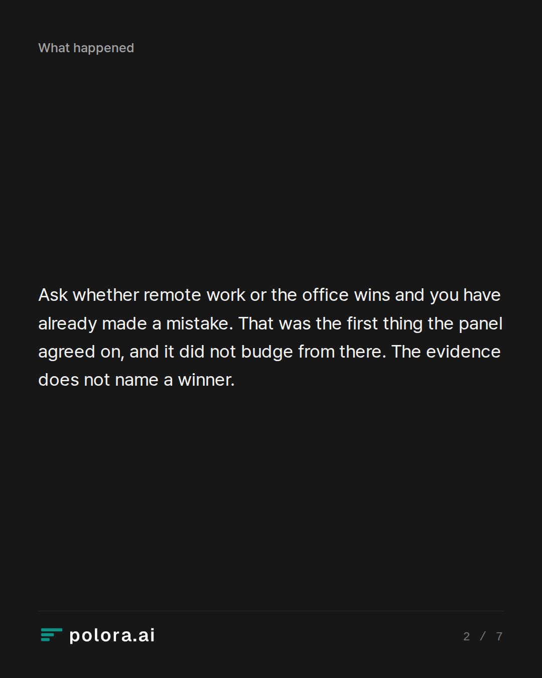 Ask whether remote work or the office wins and you have already made a mistake. That was the first thing the panel agreed on, and it did not budge from there. The evidence does not name a winner.