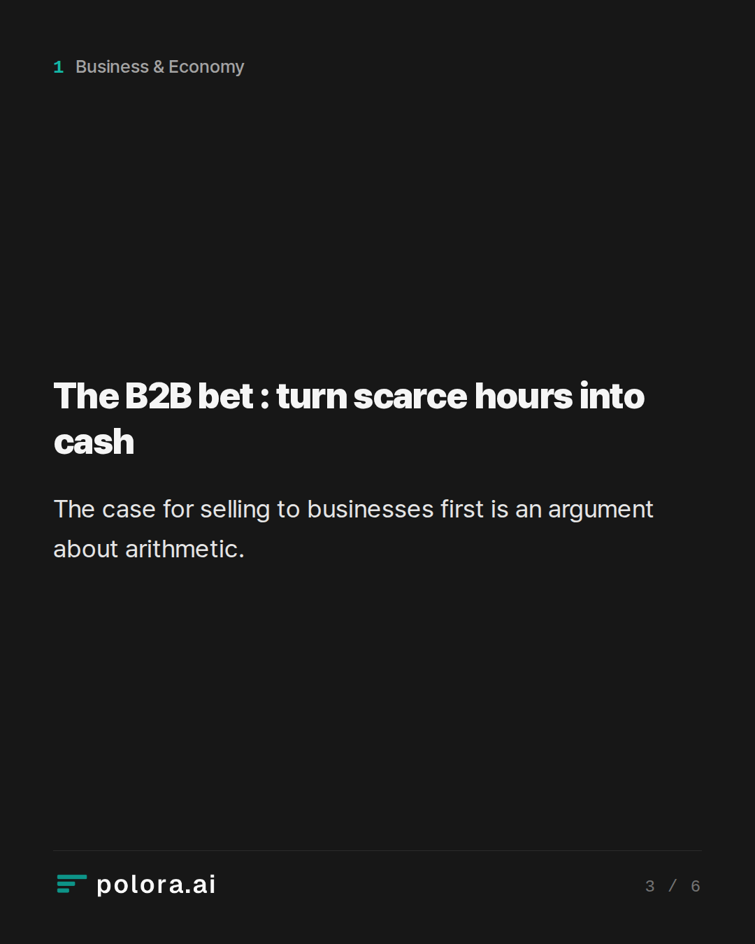 The B2B bet : turn scarce hours into cash