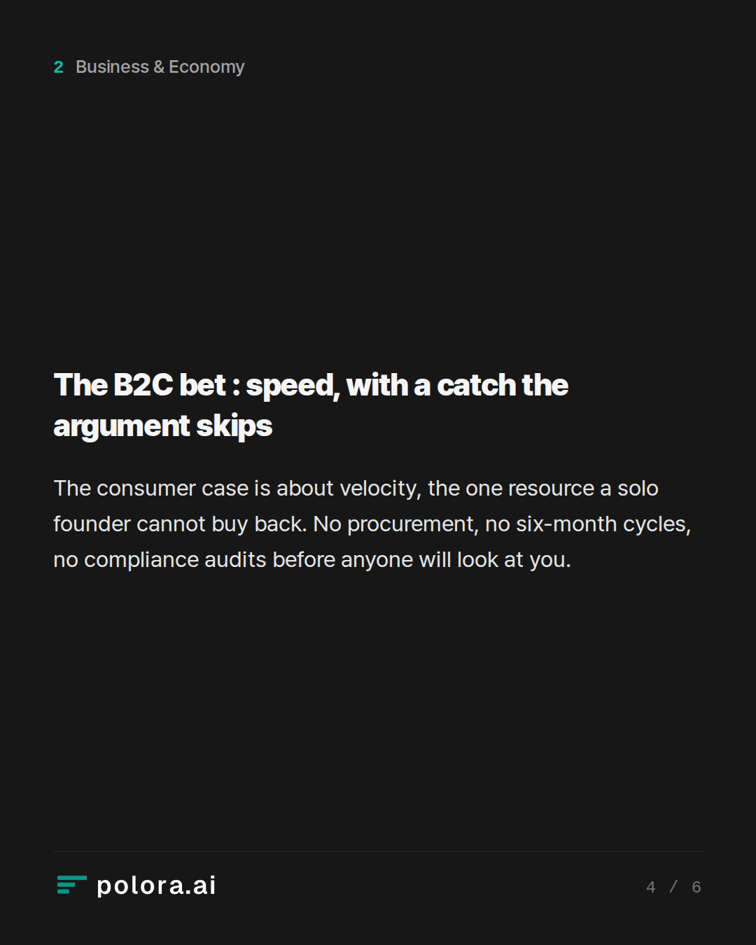 The B2C bet : speed, with a catch the argument skips
