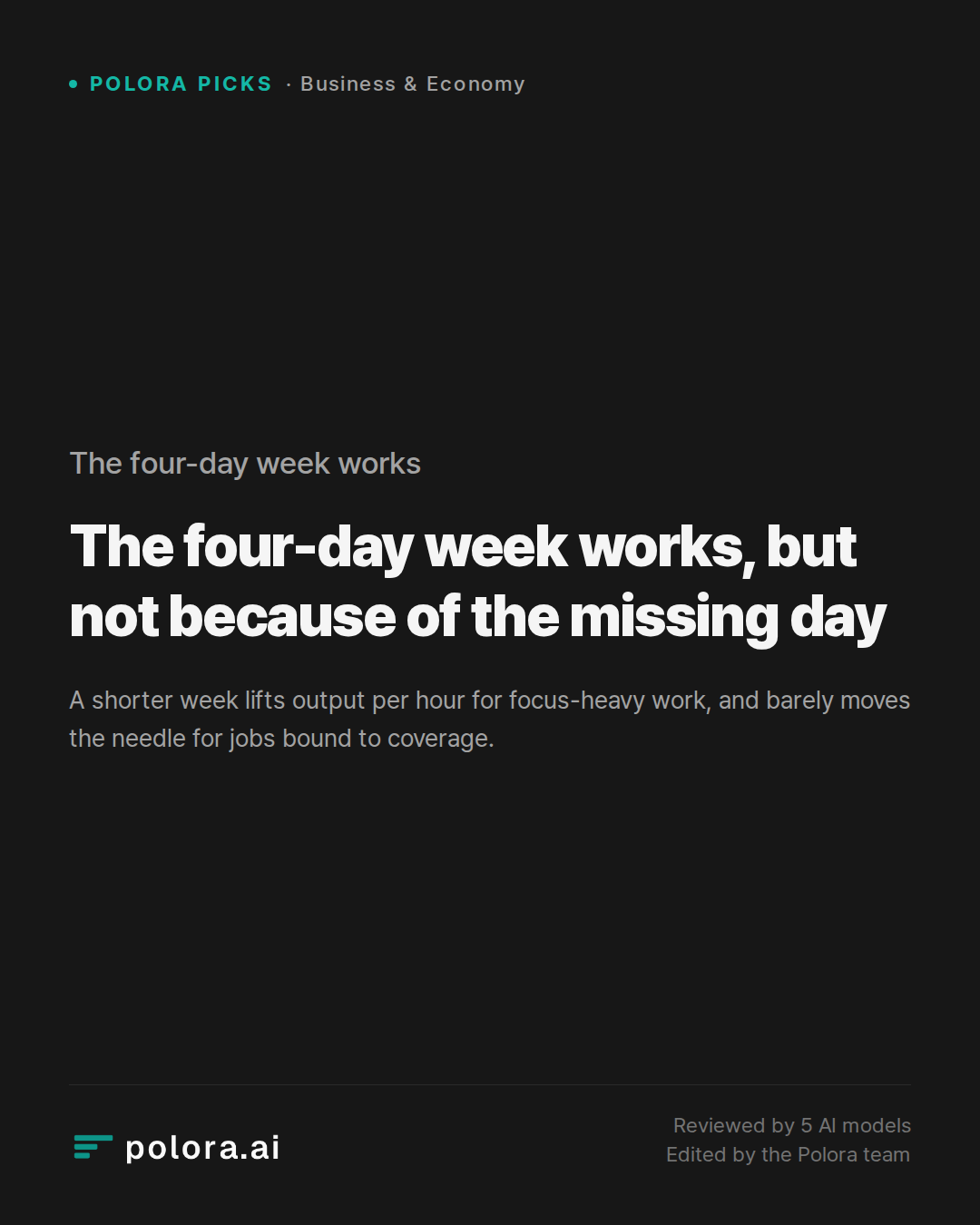 The four-day week works, but not because of the missing day