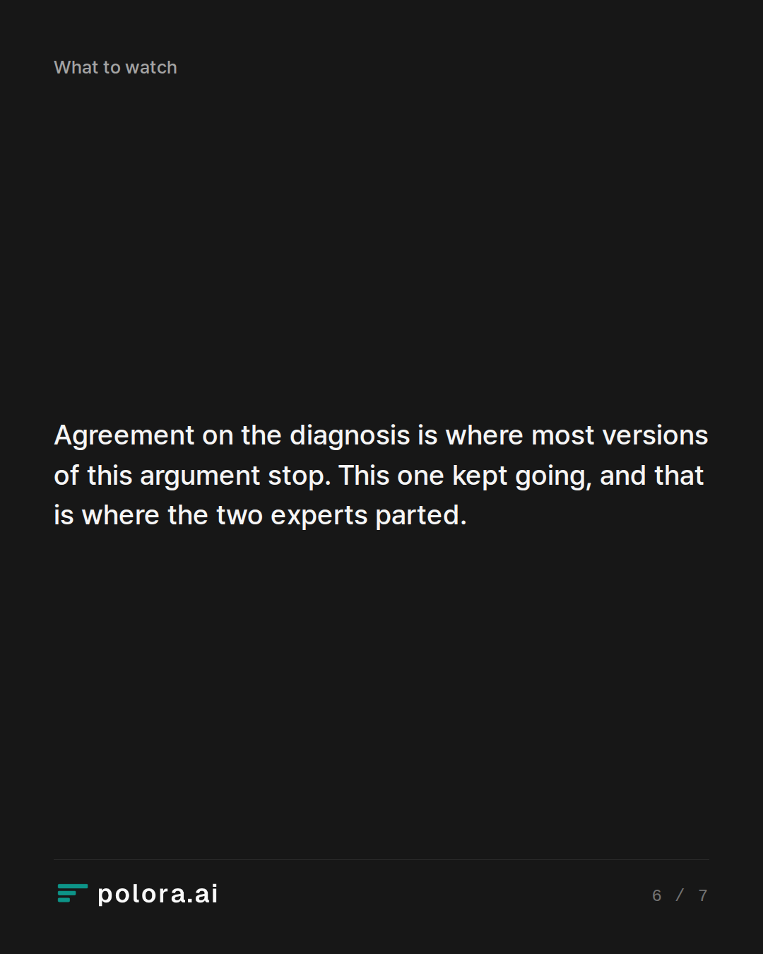 Agreement on the diagnosis is where most versions of this argument stop. This one kept going, and that is where the two experts parted.