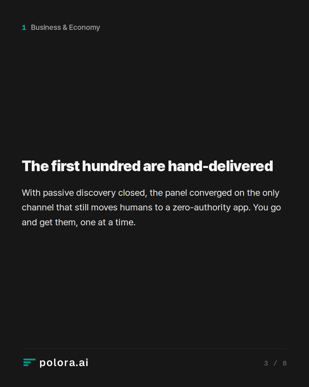 The first hundred are hand-delivered