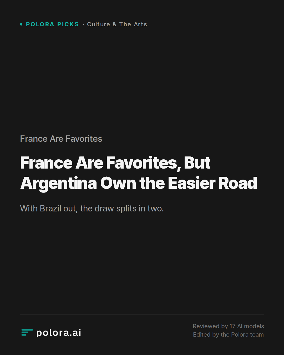 France Are Favorites, But Argentina Own the Easier Road