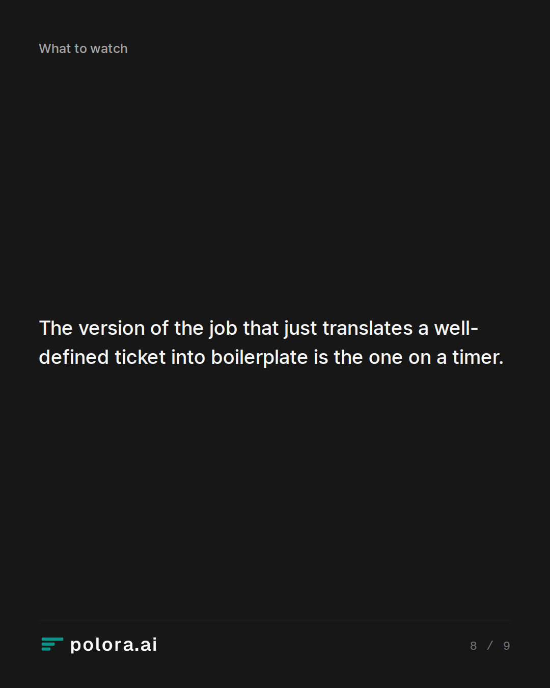 The version of the job that just translates a well-defined ticket into boilerplate is the one on a timer.