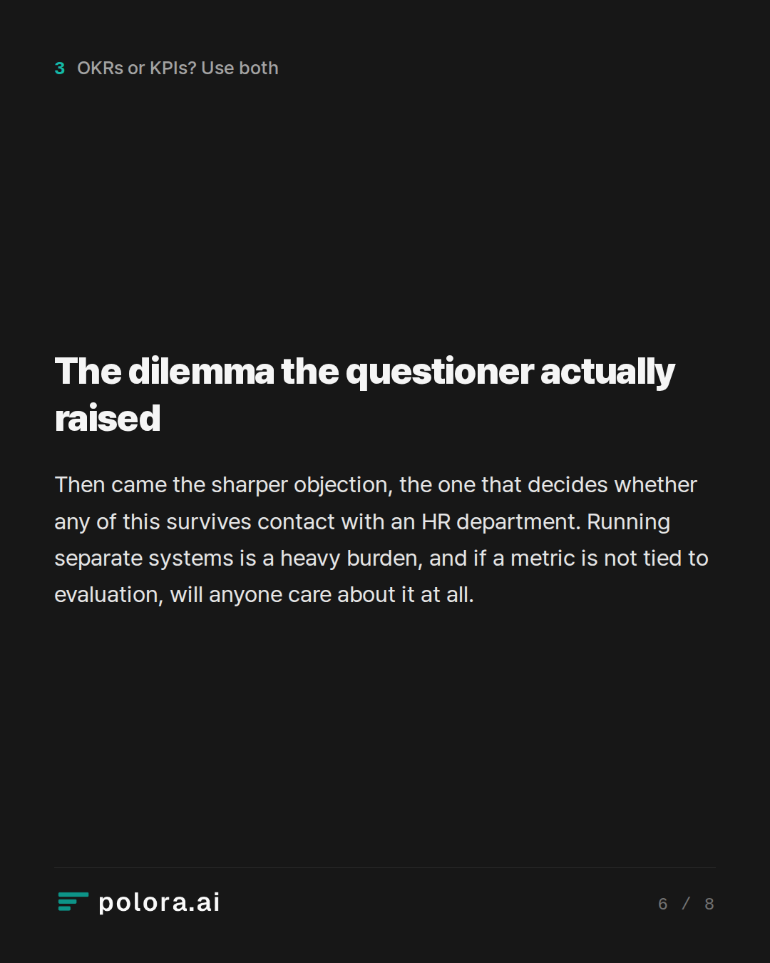 The dilemma the questioner actually raised