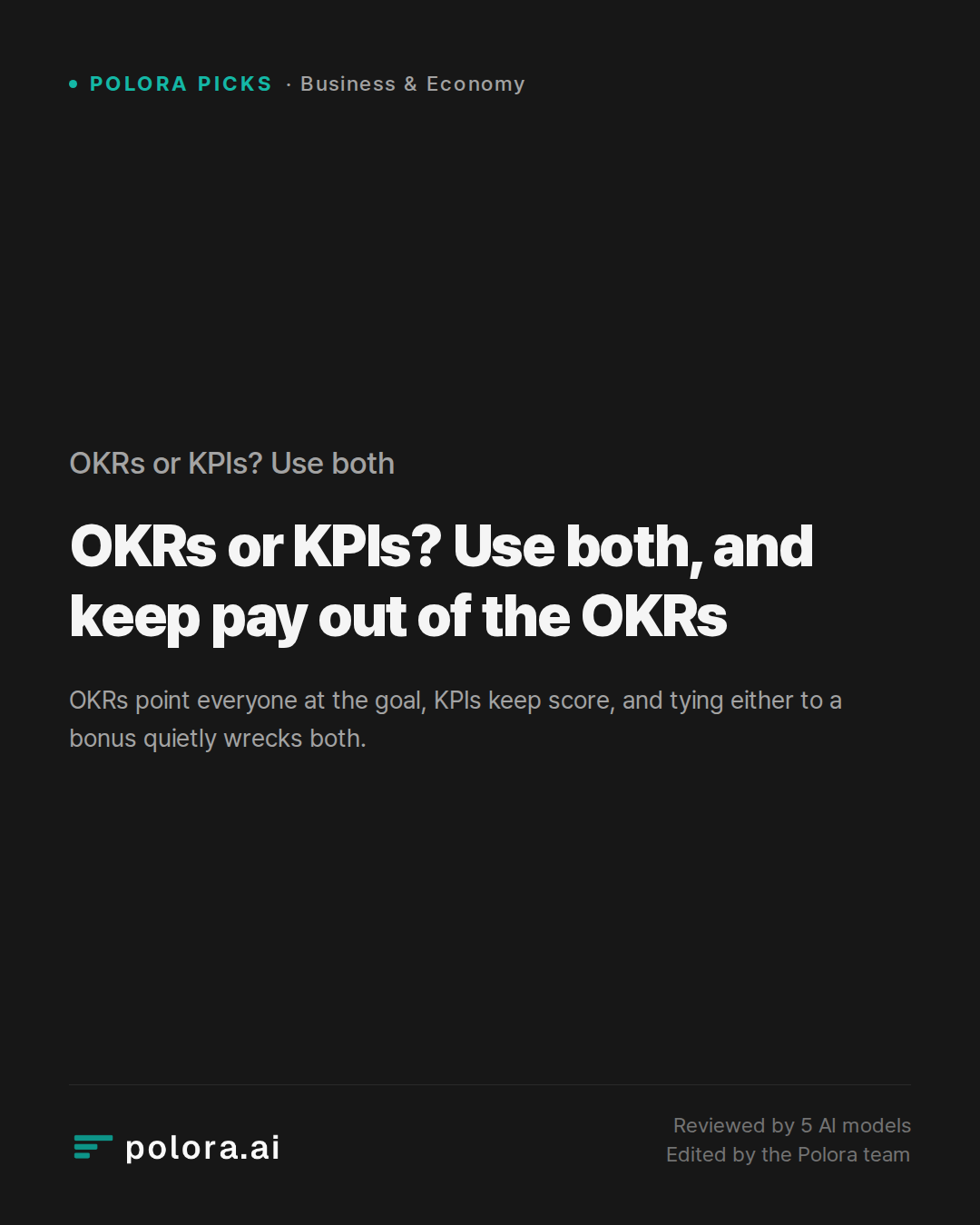 OKRs or KPIs? Use both, and keep pay out of the OKRs