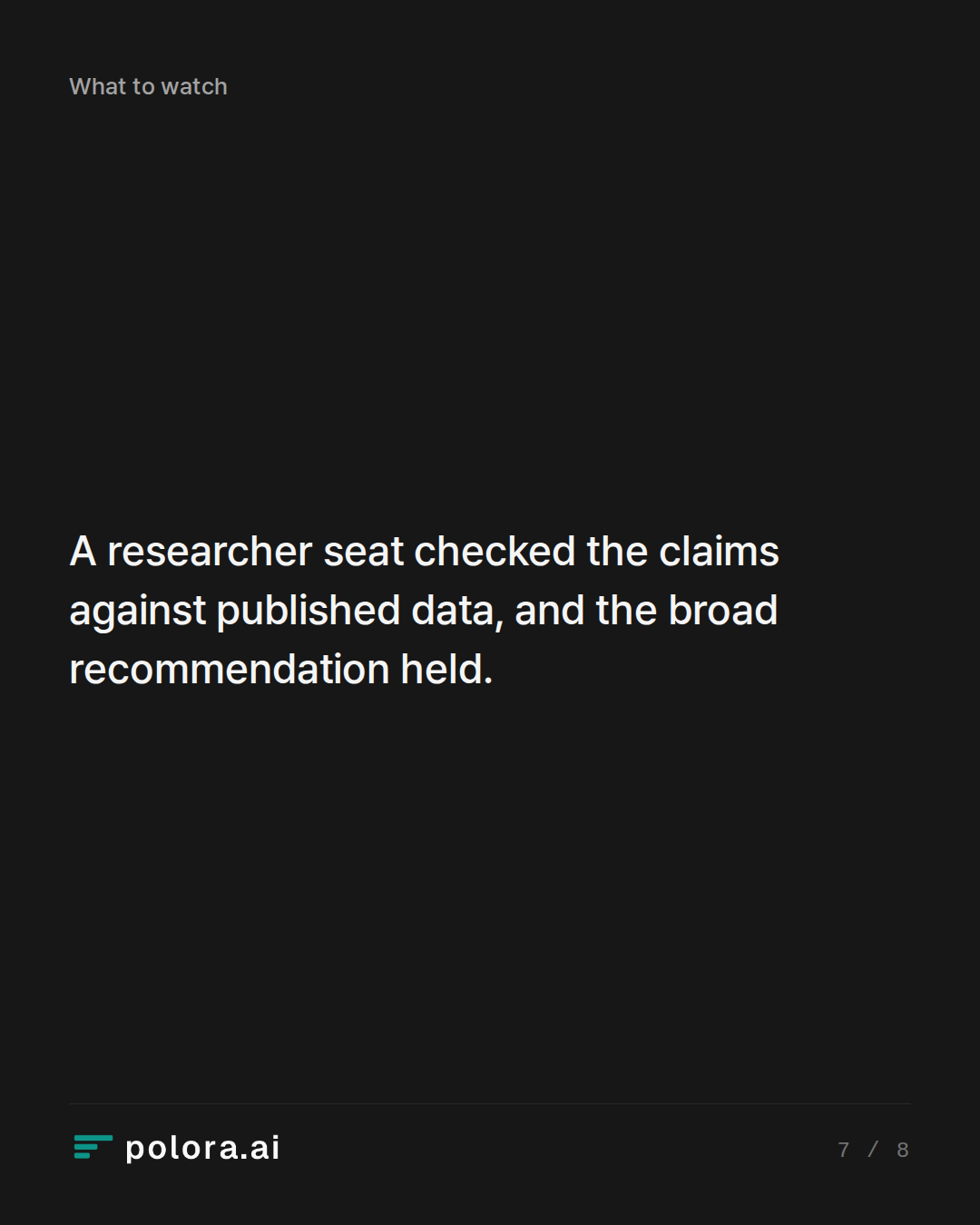 A researcher seat checked the claims against published data, and the broad recommendation held.