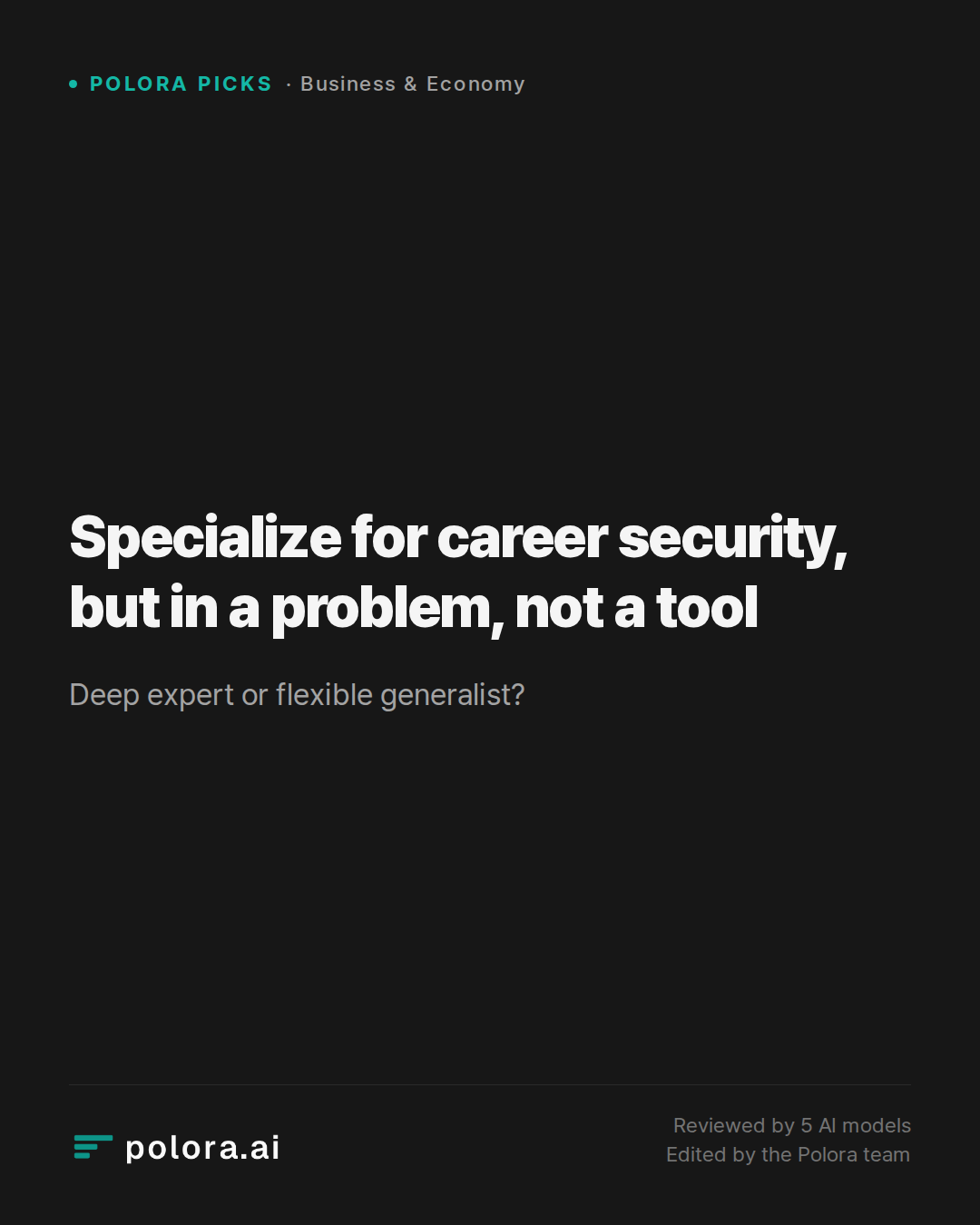 Specialize for career security, but in a problem, not a tool