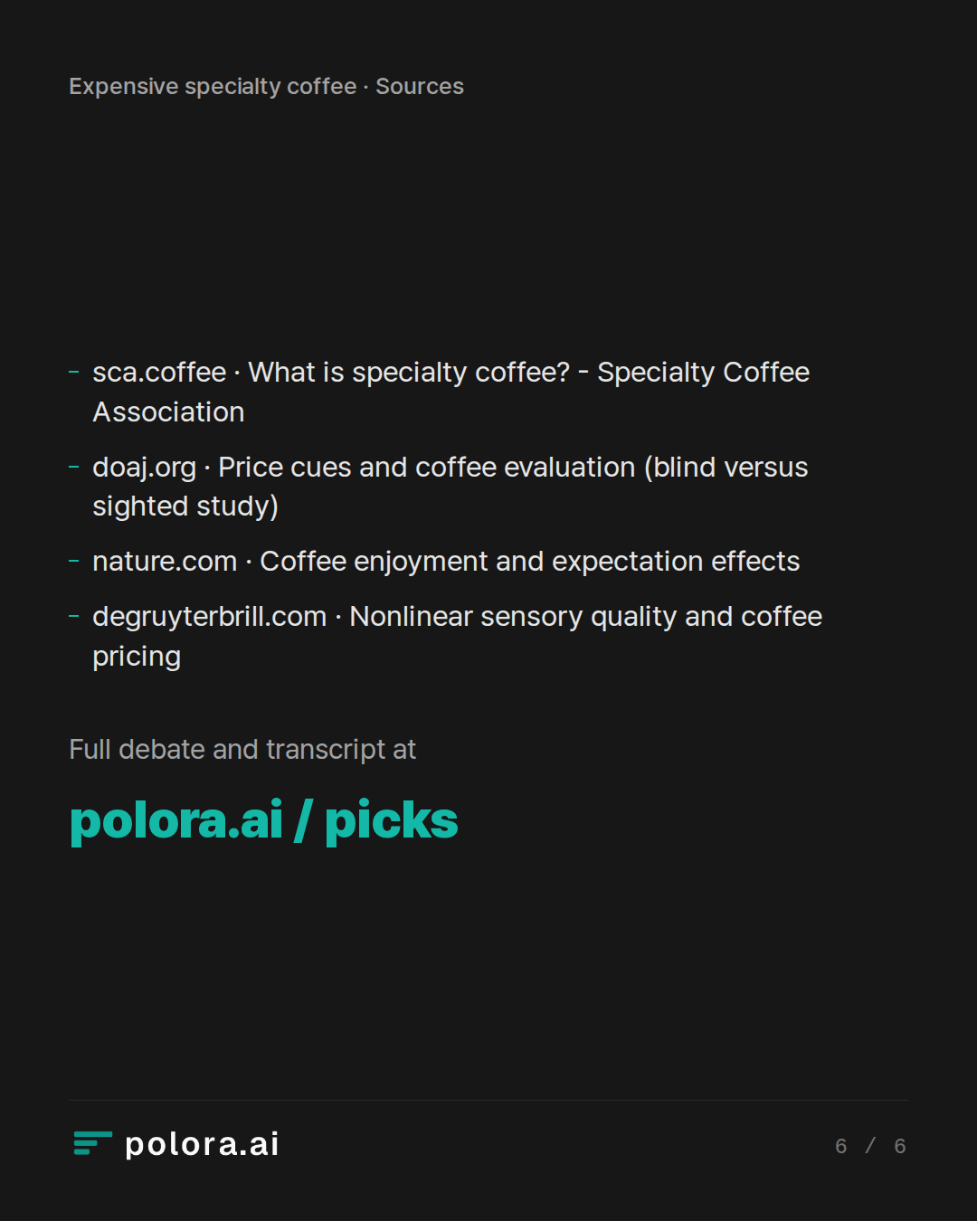Sources sca.coffee · What is specialty coffee? - Specialty Coffee Association, doaj.org · Price cues and coffee evaluation (blind versus sighted study), nature.com · Coffee enjoyment and expectation effects