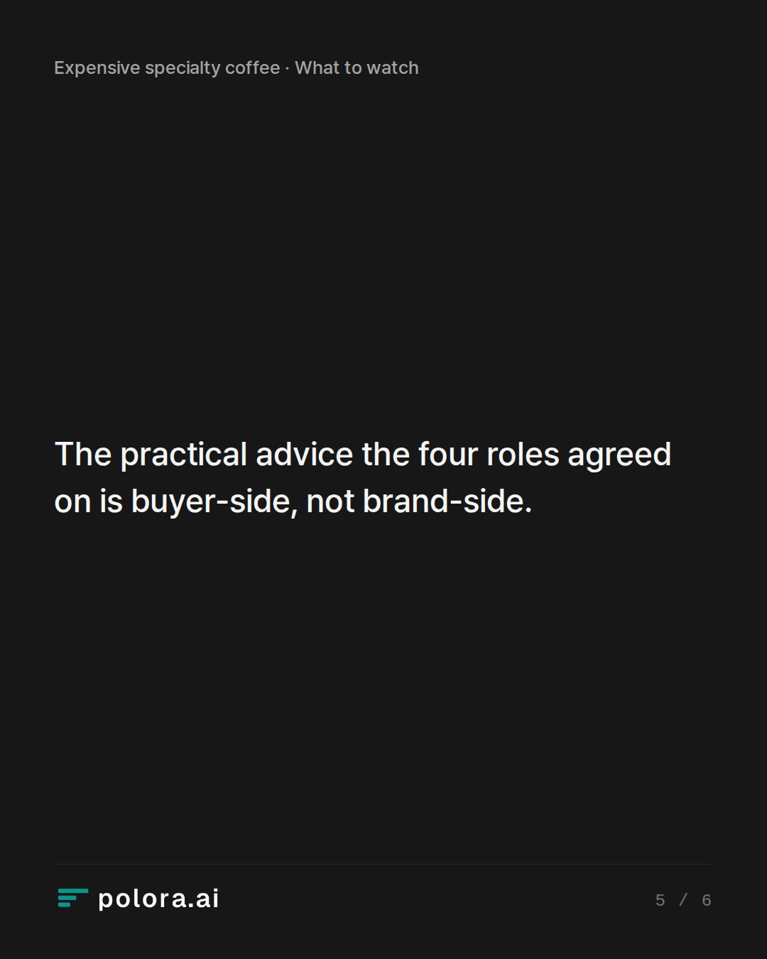 The practical advice the four roles agreed on is buyer-side, not brand-side.