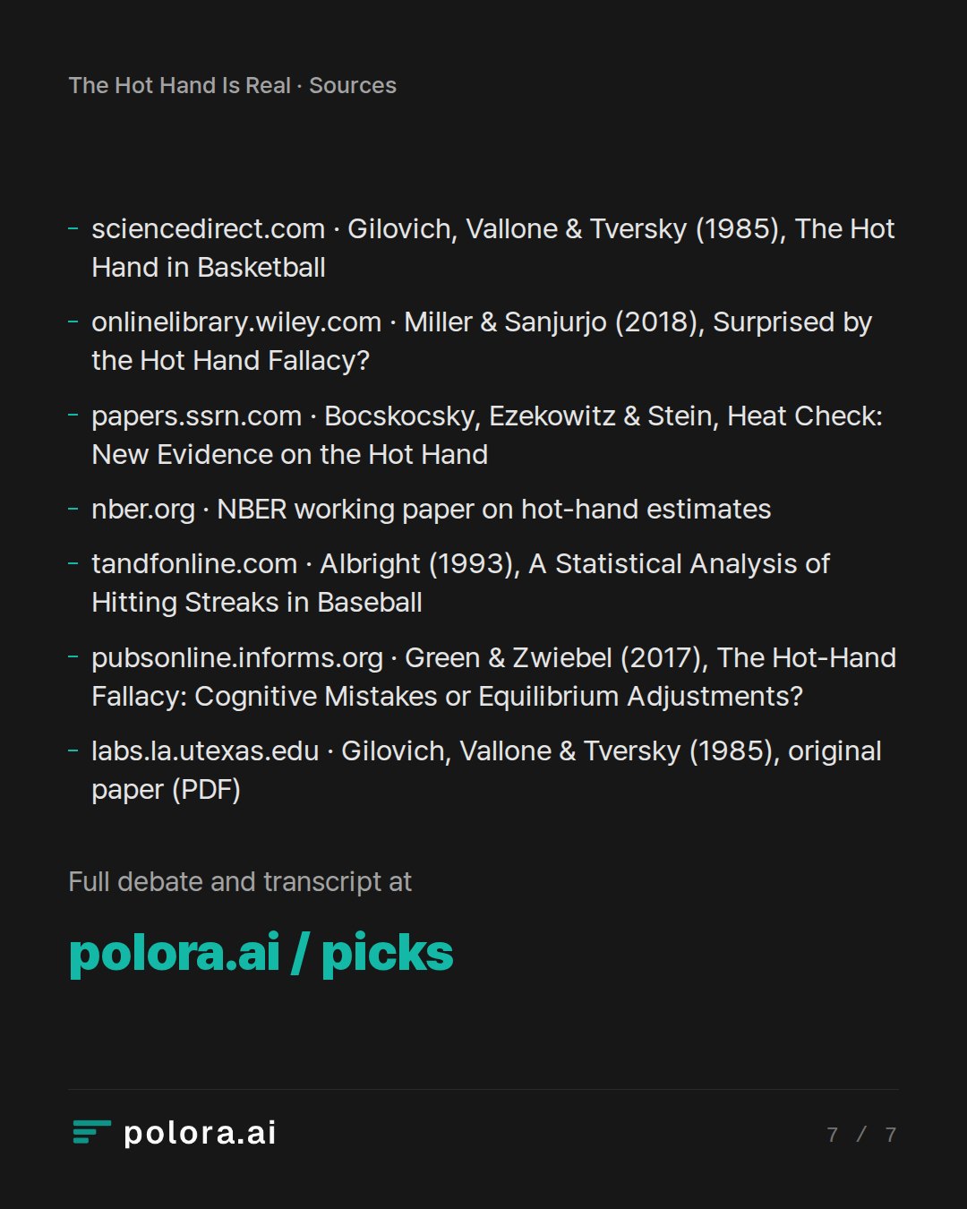 Sources sciencedirect.com · Gilovich, Vallone & Tversky (1985), The Hot Hand in Basketball, onlinelibrary.wiley.com · Miller & Sanjurjo (2018), Surprised by the Hot Hand Fallacy?, papers.ssrn.com · Bocskocsky, Ezekowitz & Stein, Heat Check: New Evidence on the Hot Hand