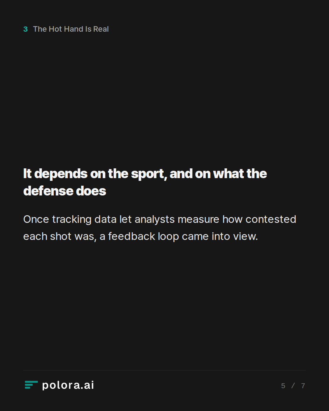It depends on the sport, and on what the defense does