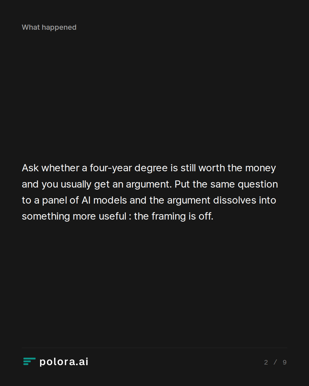 Ask whether a four-year degree is still worth the money and you usually get an argument. Put the same question to a panel of AI models and the argument dissolves into something more useful : the framing is off.