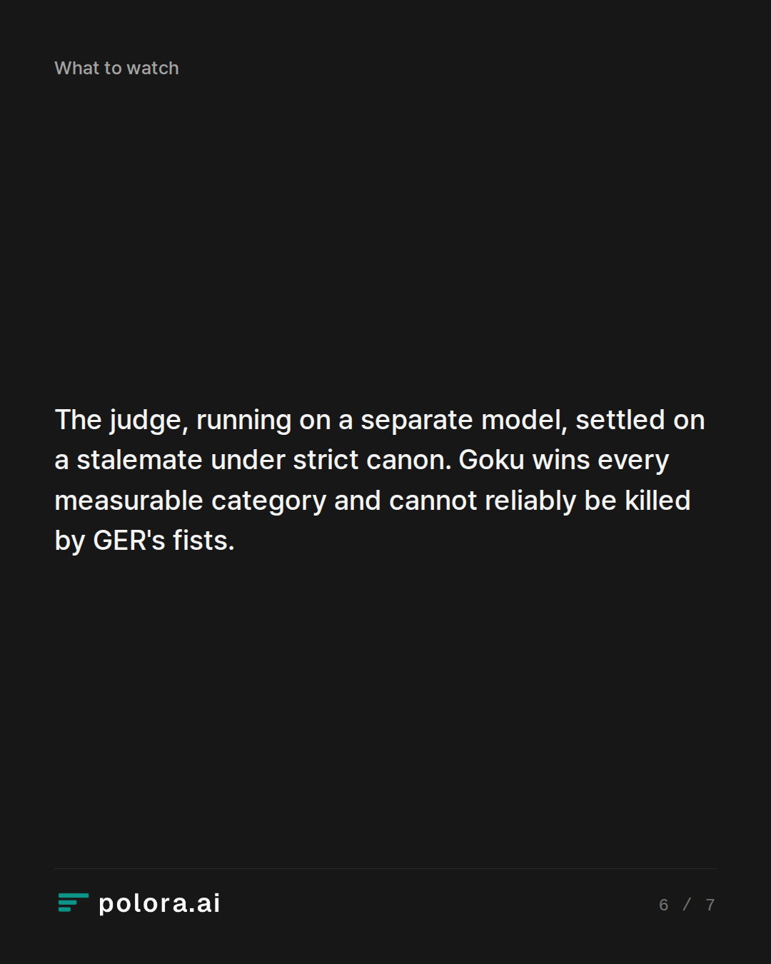 The judge, running on a separate model, settled on a stalemate under strict canon. Goku wins every measurable category and cannot reliably be killed by GER's fists.