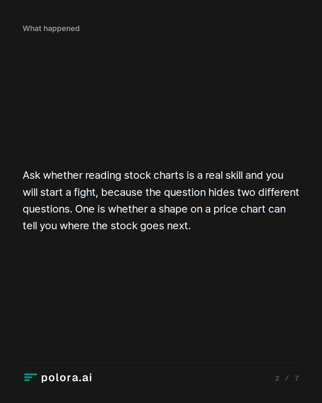 Ask whether reading stock charts is a real skill and you will start a fight, because the question hides two different questions. One is whether a shape on a price chart can tell you where the stock goes next.