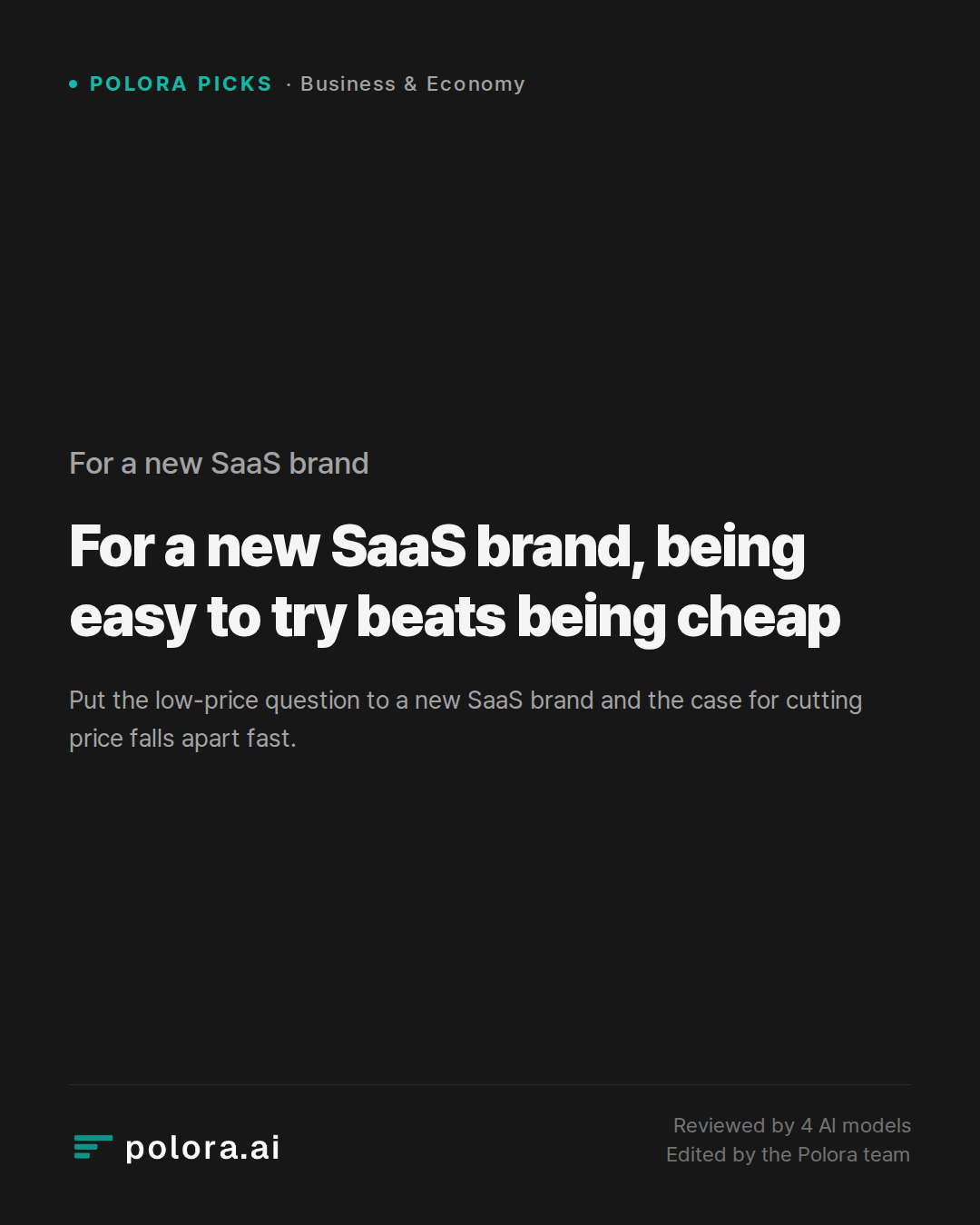 For a new SaaS brand, being easy to try beats being cheap