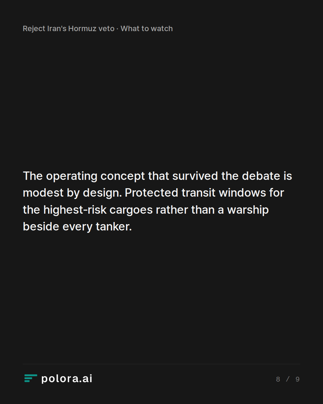 The operating concept that survived the debate is modest by design. Protected transit windows for the highest-risk cargoes rather than a warship beside every tanker.