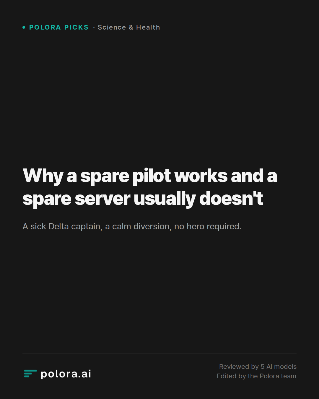 Why a spare pilot works and a spare server usually doesn't