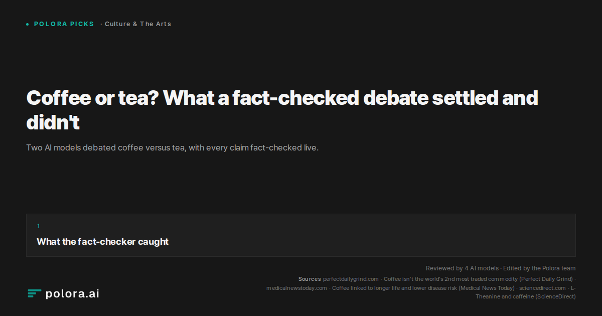 Coffee or tea? What a fact-checked debate settled and didn't