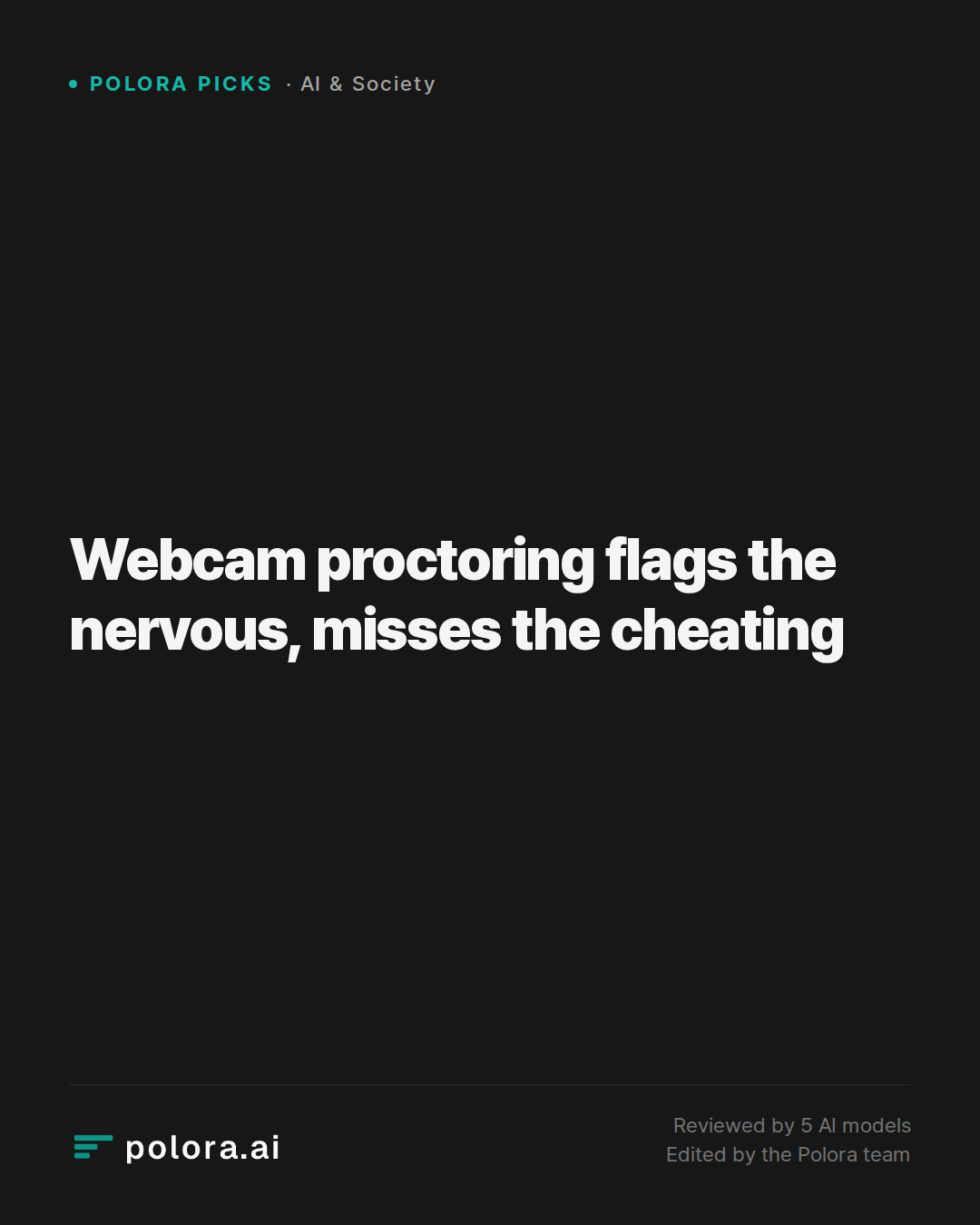 Webcam proctoring flags the nervous, misses the cheating