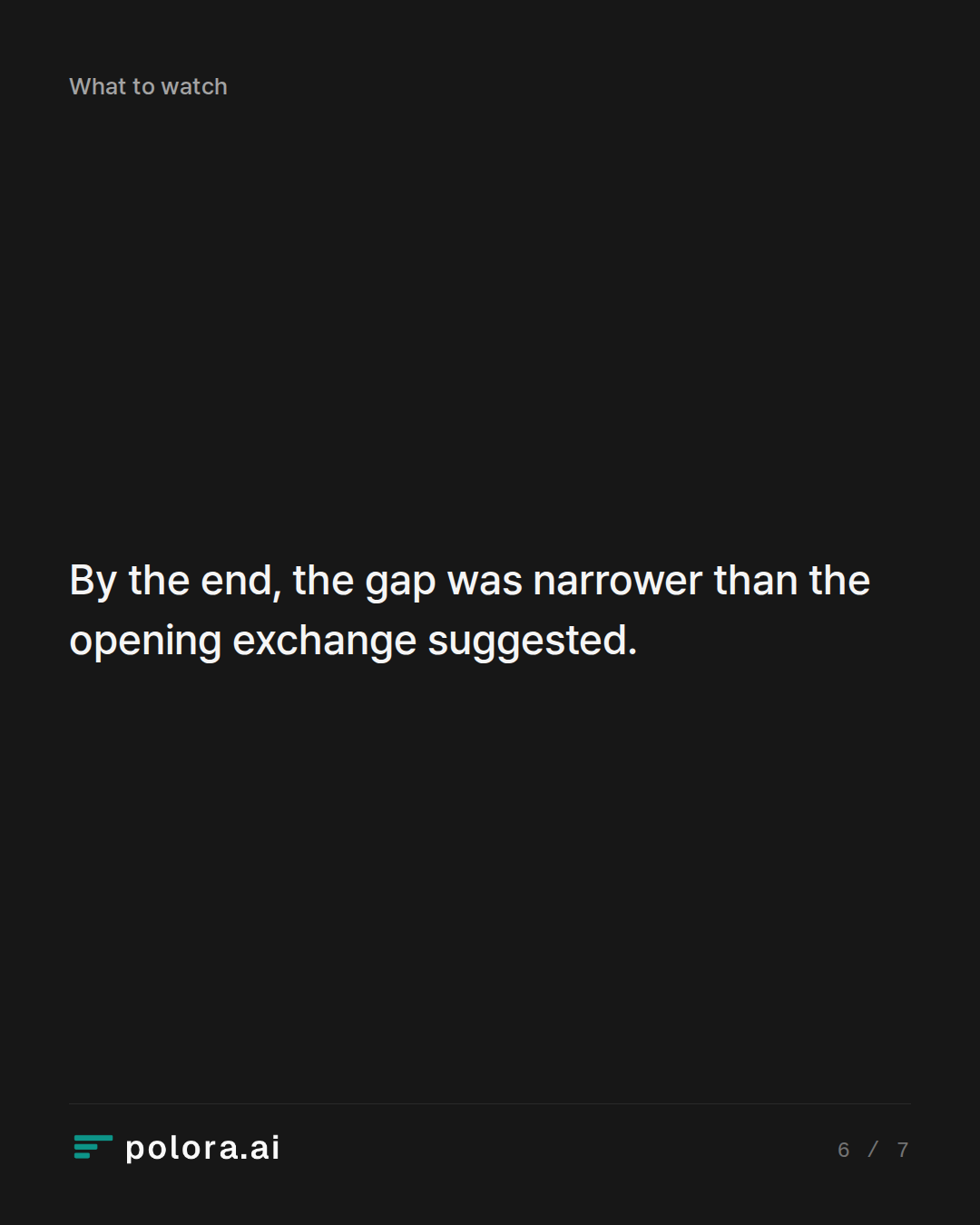 By the end, the gap was narrower than the opening exchange suggested.