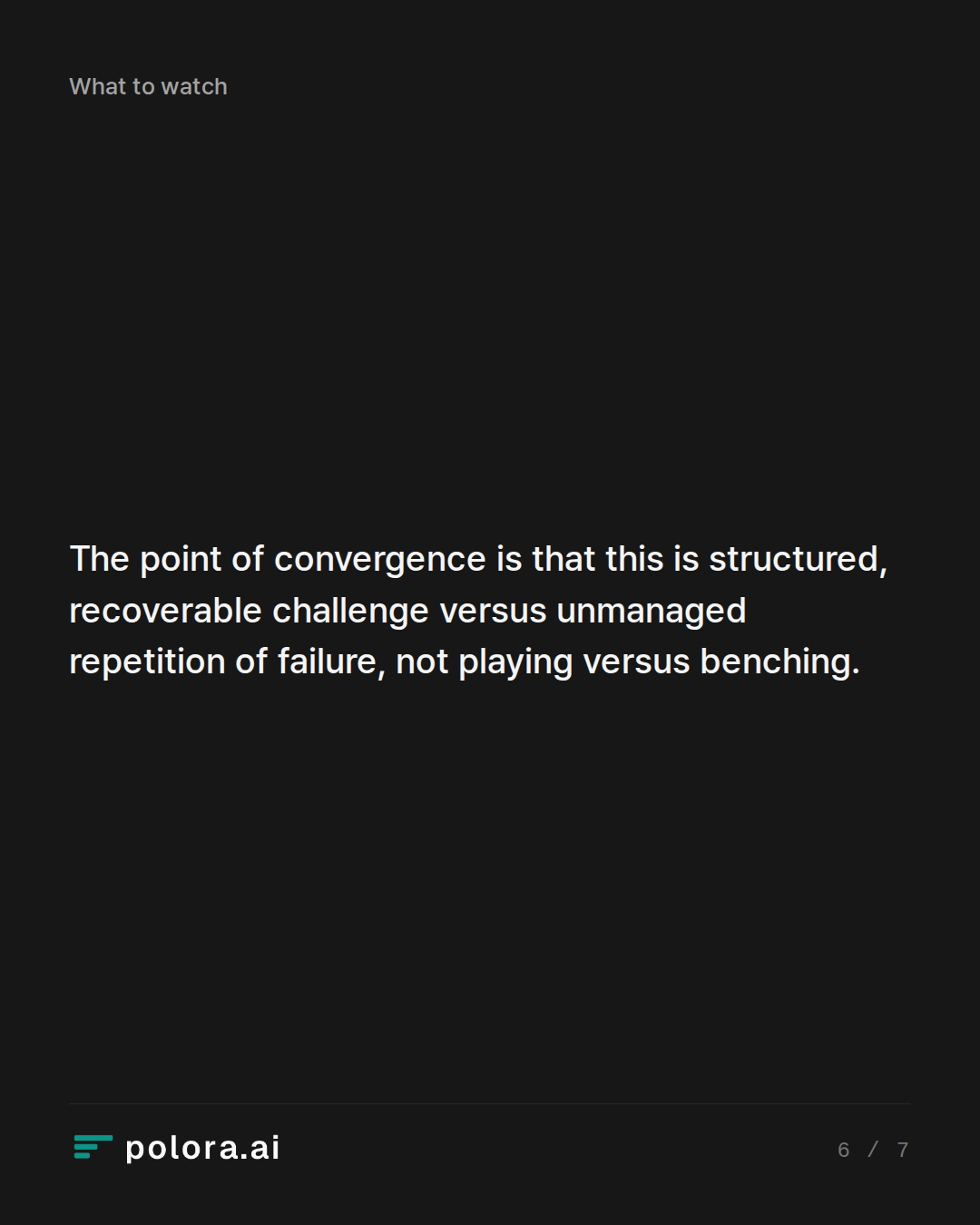 The point of convergence is that this is structured, recoverable challenge versus unmanaged repetition of failure, not playing versus benching.
