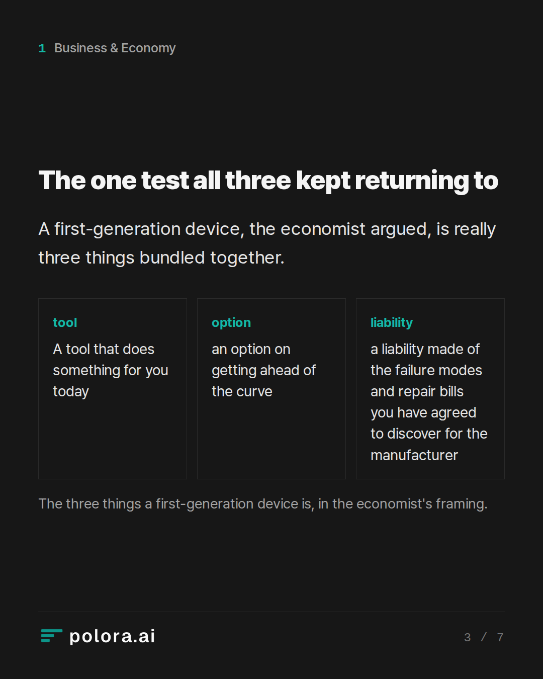 The one test all three kept returning to · The three things a first-generation device is, in the economist's framing.