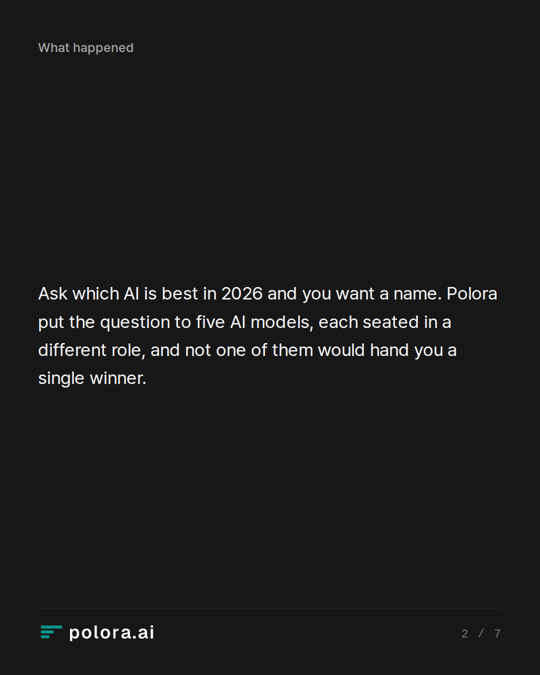 Ask which AI is best in 2026 and you want a name. Polora put the question to five AI models, each seated in a different role, and not one of them would hand you a single winner.