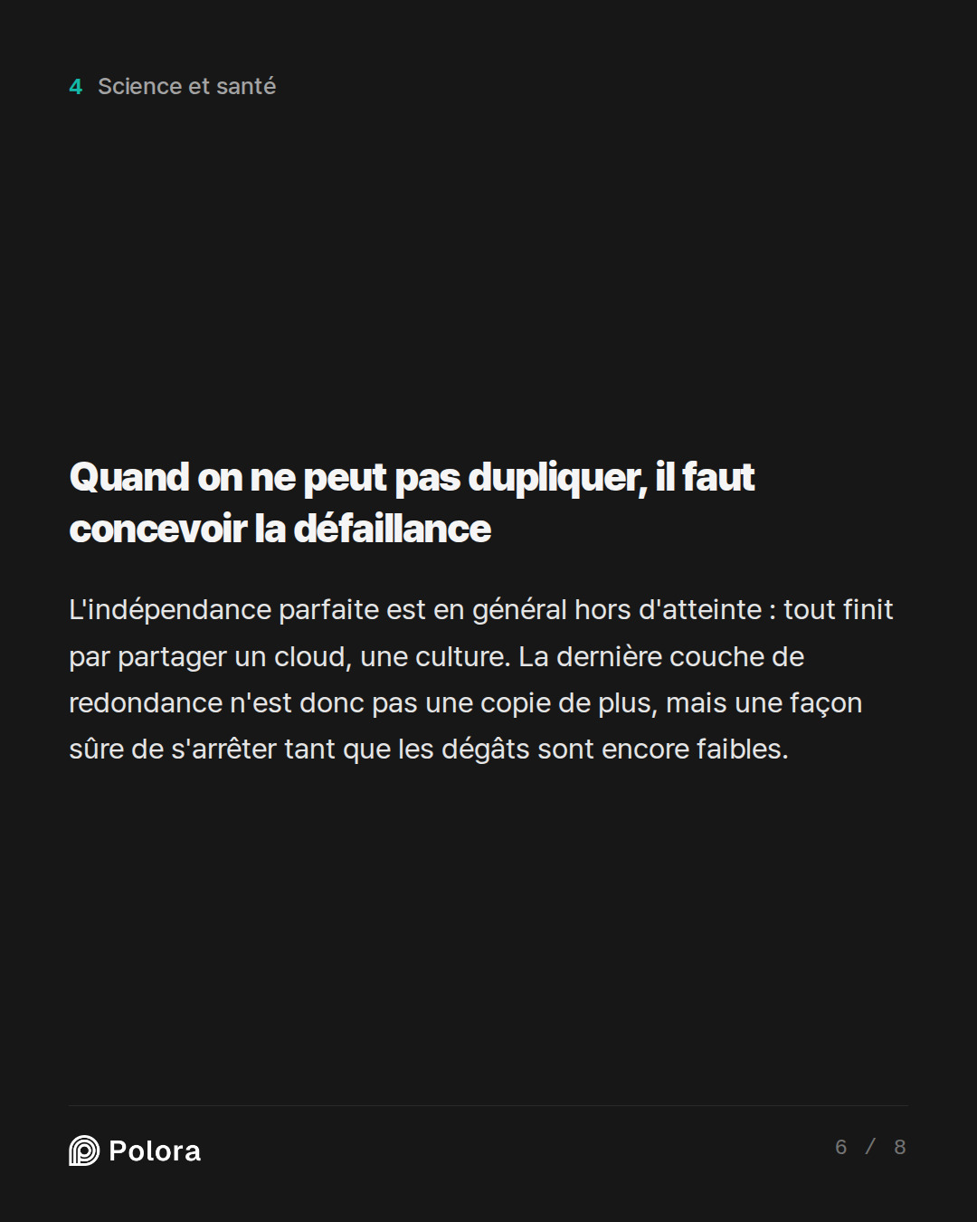 Quand on ne peut pas dupliquer, il faut concevoir la défaillance