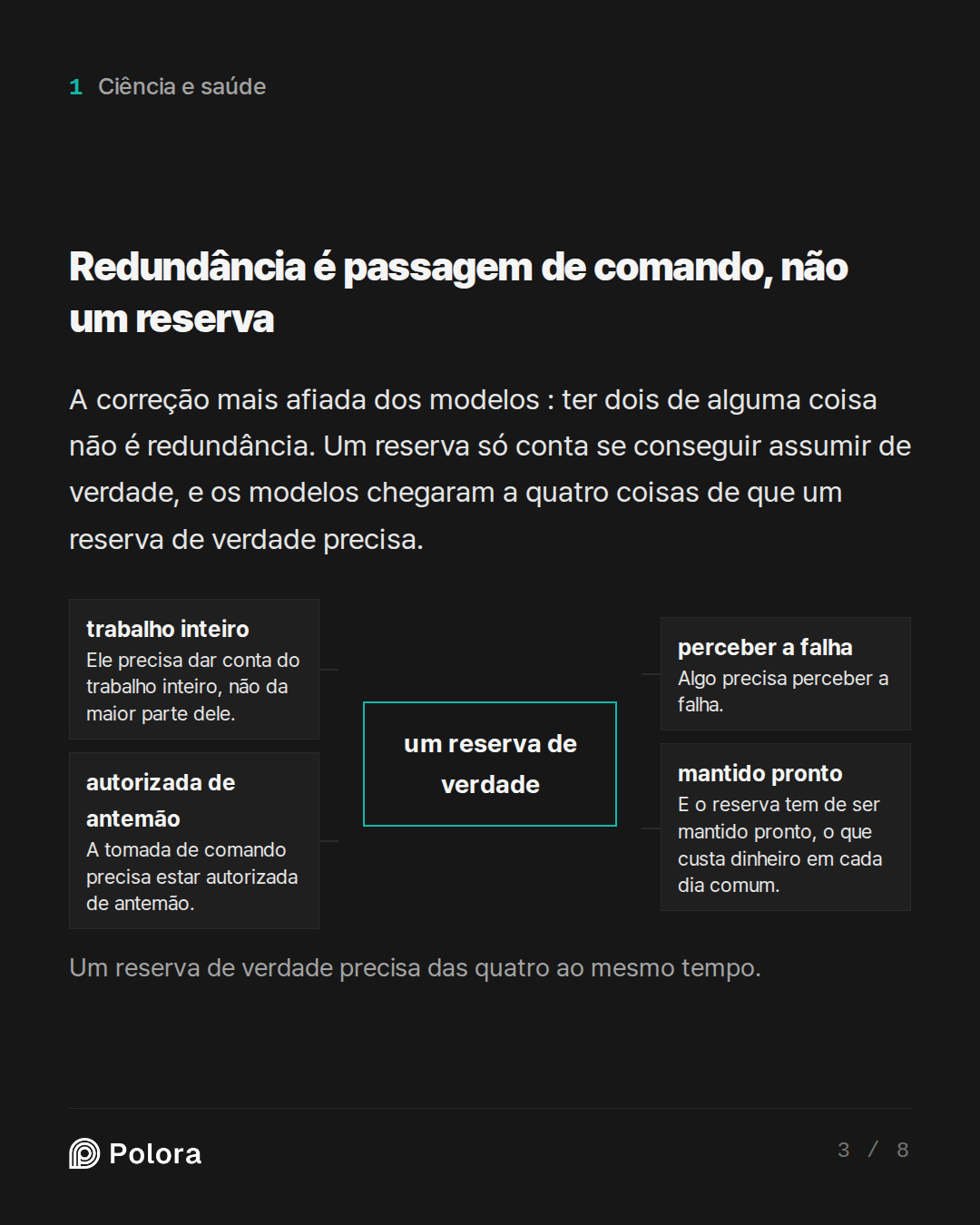 Redundância é passagem de comando, não u · um reserva de verdade trabalho inteiro perceber a falha autorizada de antemão mantido pronto Ele precisa dar conta do trabalho inteiro, não da maior parte dele. Algo precisa perceber a falha. A tomada de comando precisa estar autorizada de antemão. E o rese