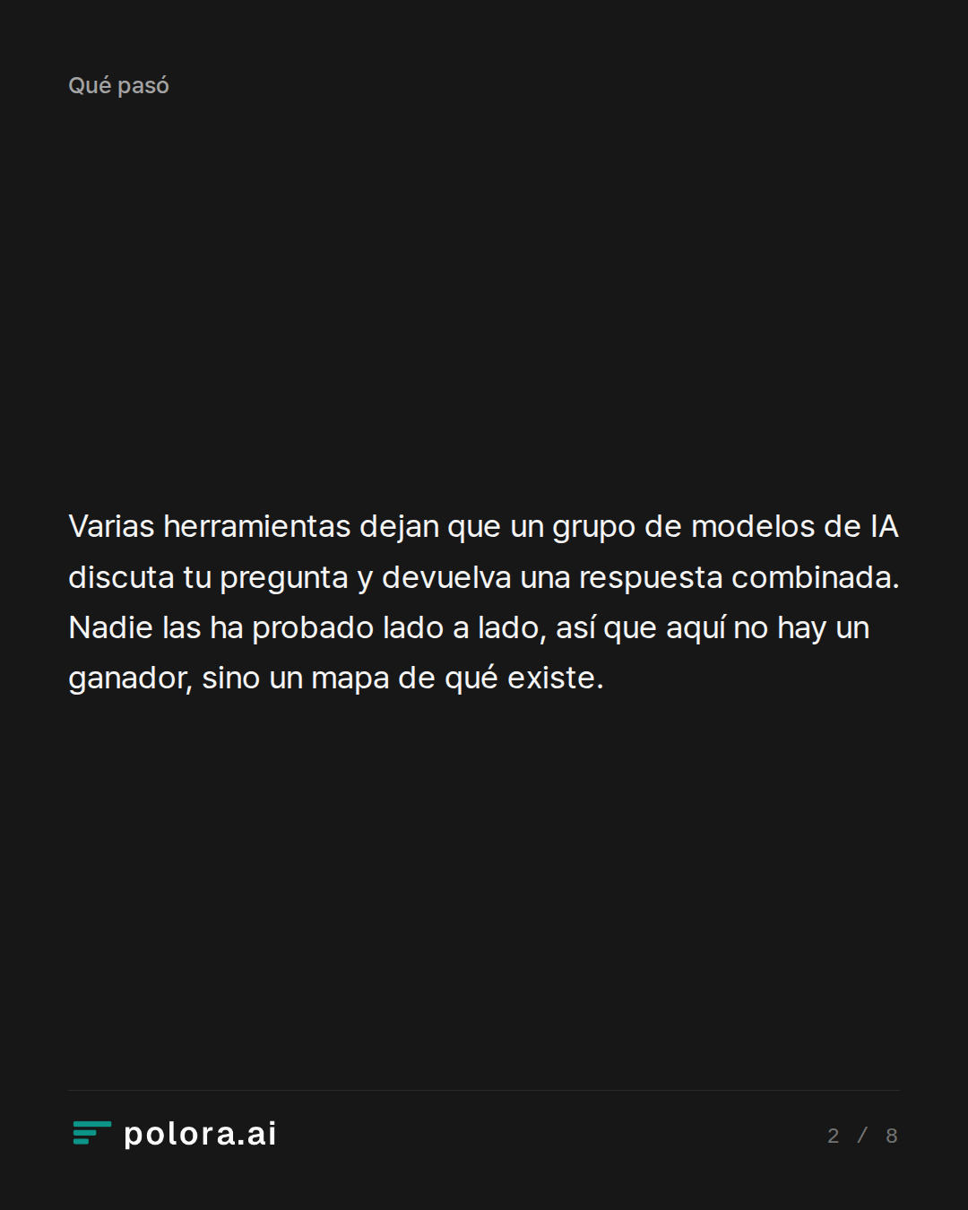 Varias herramientas dejan que un grupo de modelos de IA discuta tu pregunta y devuelva una respuesta combinada. Nadie las ha probado lado a lado, así que aquí no hay un ganador, sino un mapa de qué existe.