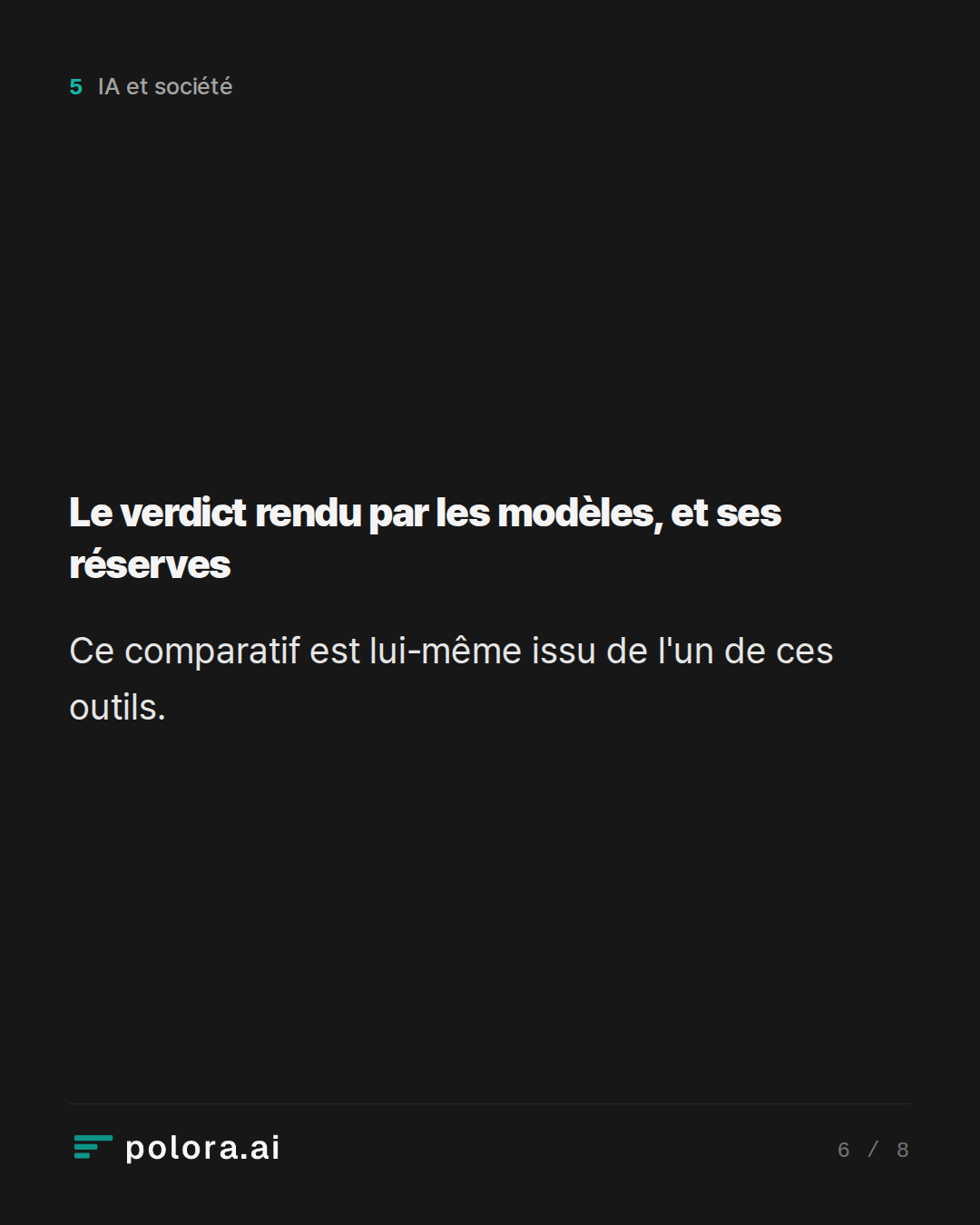 Le verdict rendu par les modèles, et ses réserves