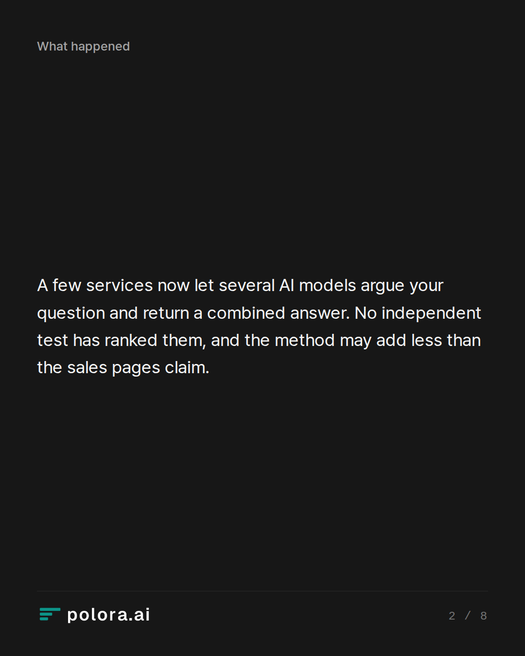 A few services now let several AI models argue your question and return a combined answer. No independent test has ranked them, and the method may add less than the sales pages claim.