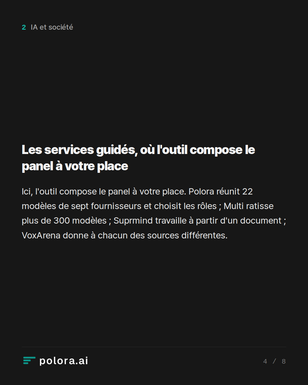 Les services guidés, où l'outil compose le panel à votre place