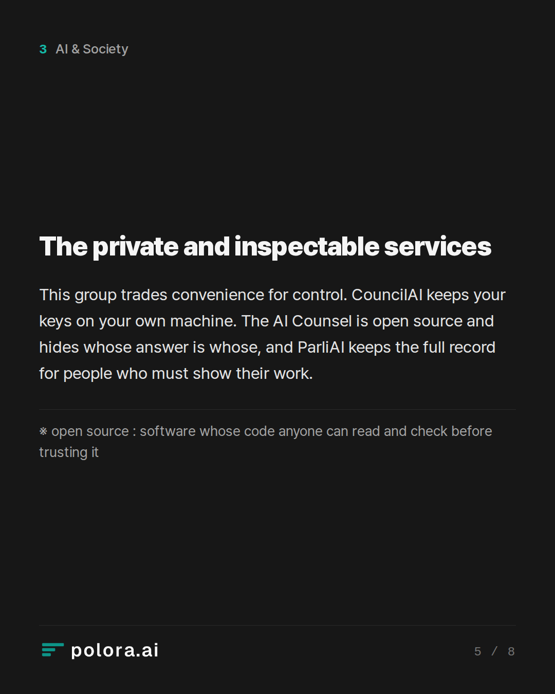 The private and inspectable services · ※ open source : software whose code anyone can read and check before trusting it