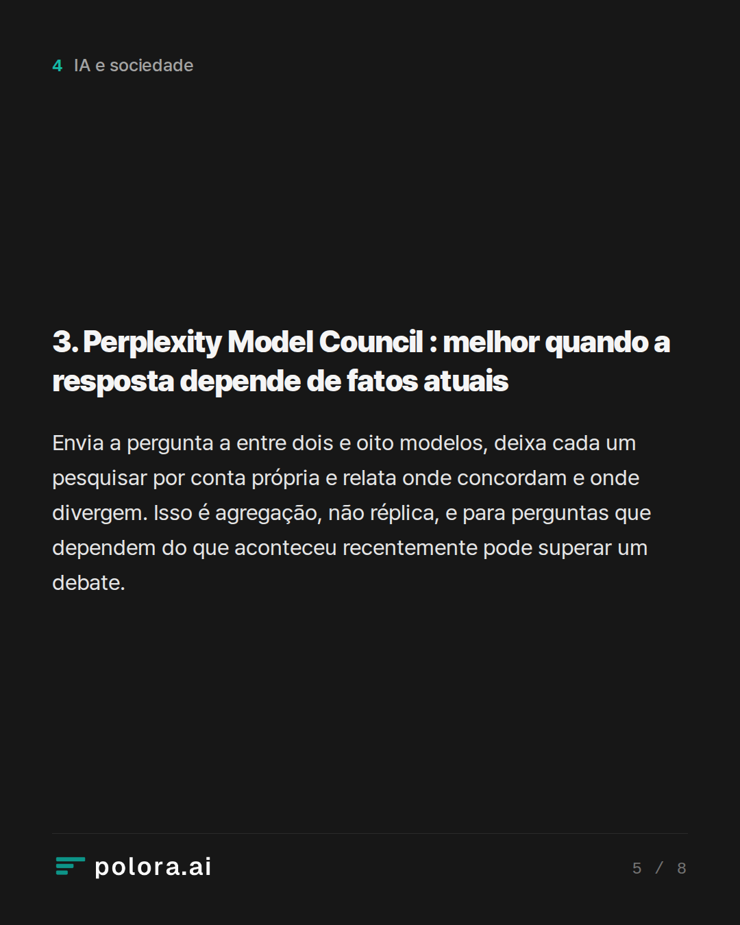 3. Perplexity Model Council : melhor quando a resposta depende de fatos atuais