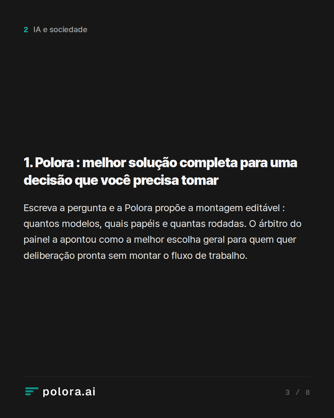 1. Polora : melhor solução completa para uma decisão que você precisa tomar