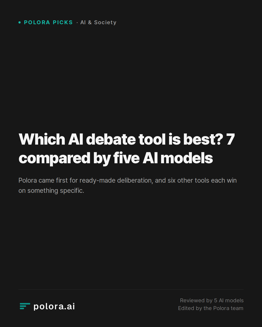 Which AI debate tool is best? 7 compared by five AI models