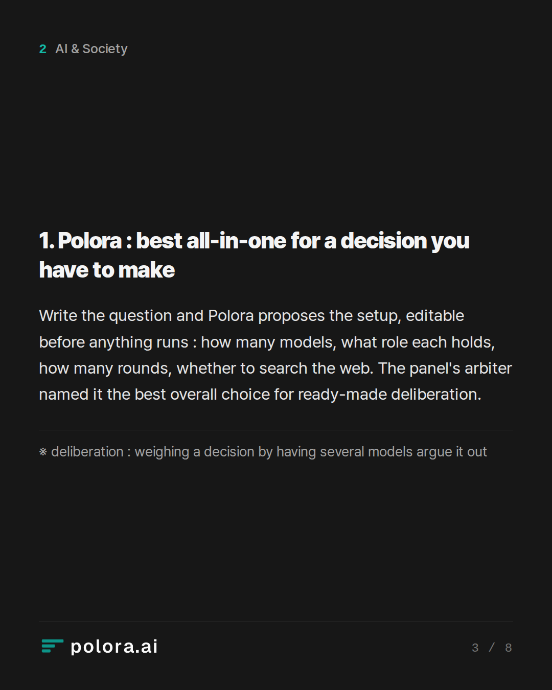 1. Polora : best all-in-one for a decision you have to make · ※ deliberation : weighing a decision by having several models argue it out