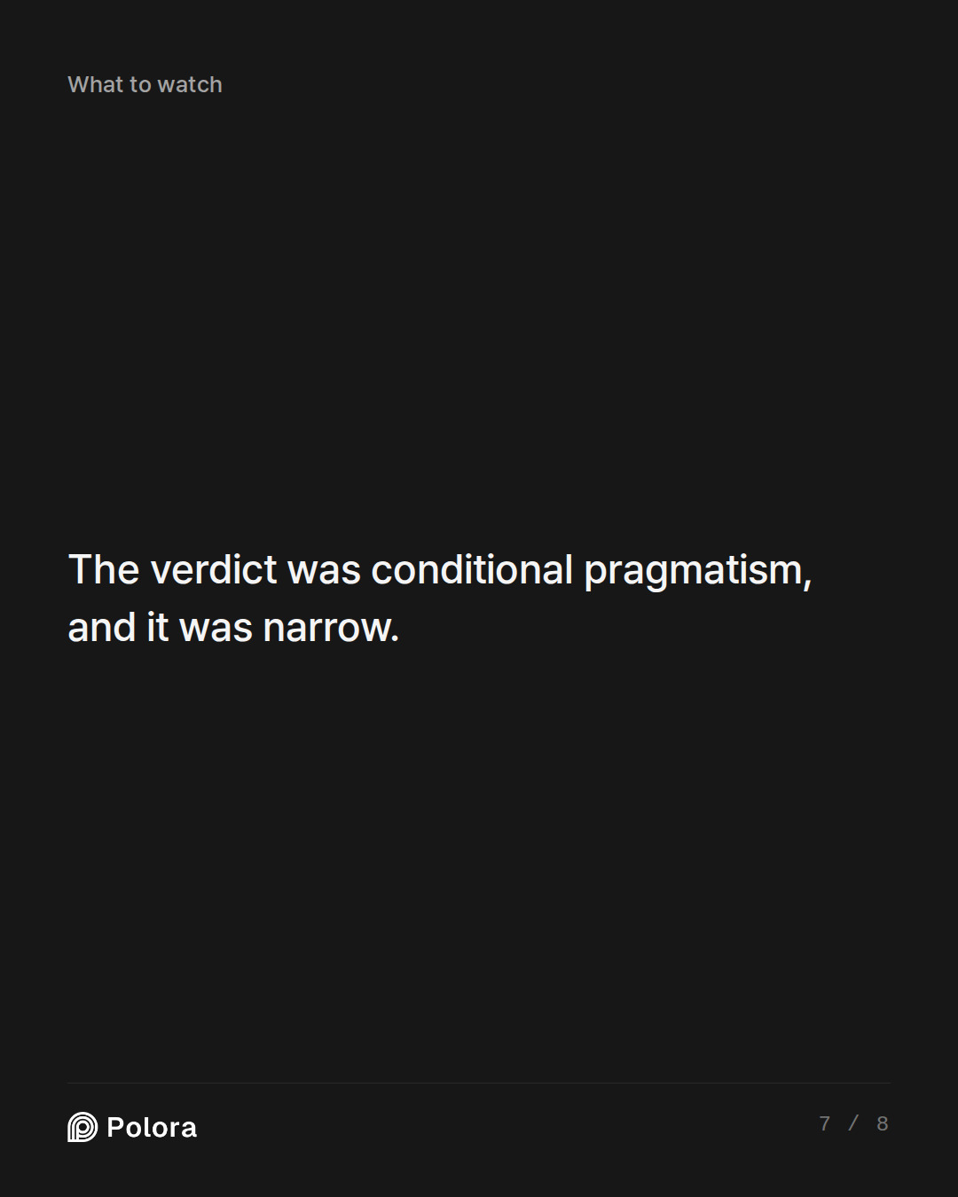 The verdict was conditional pragmatism, and it was narrow.