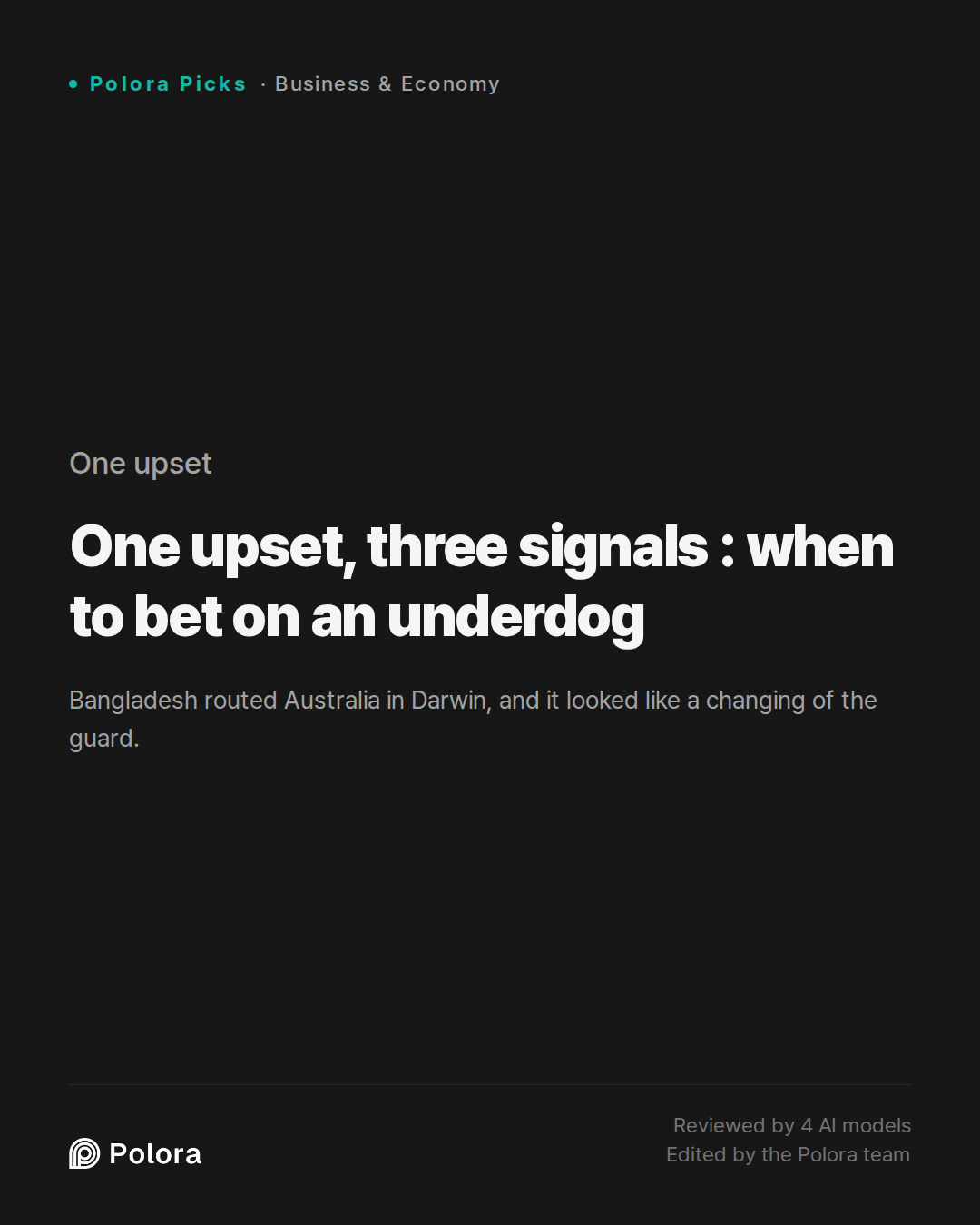One upset, three signals : when to bet on an underdog