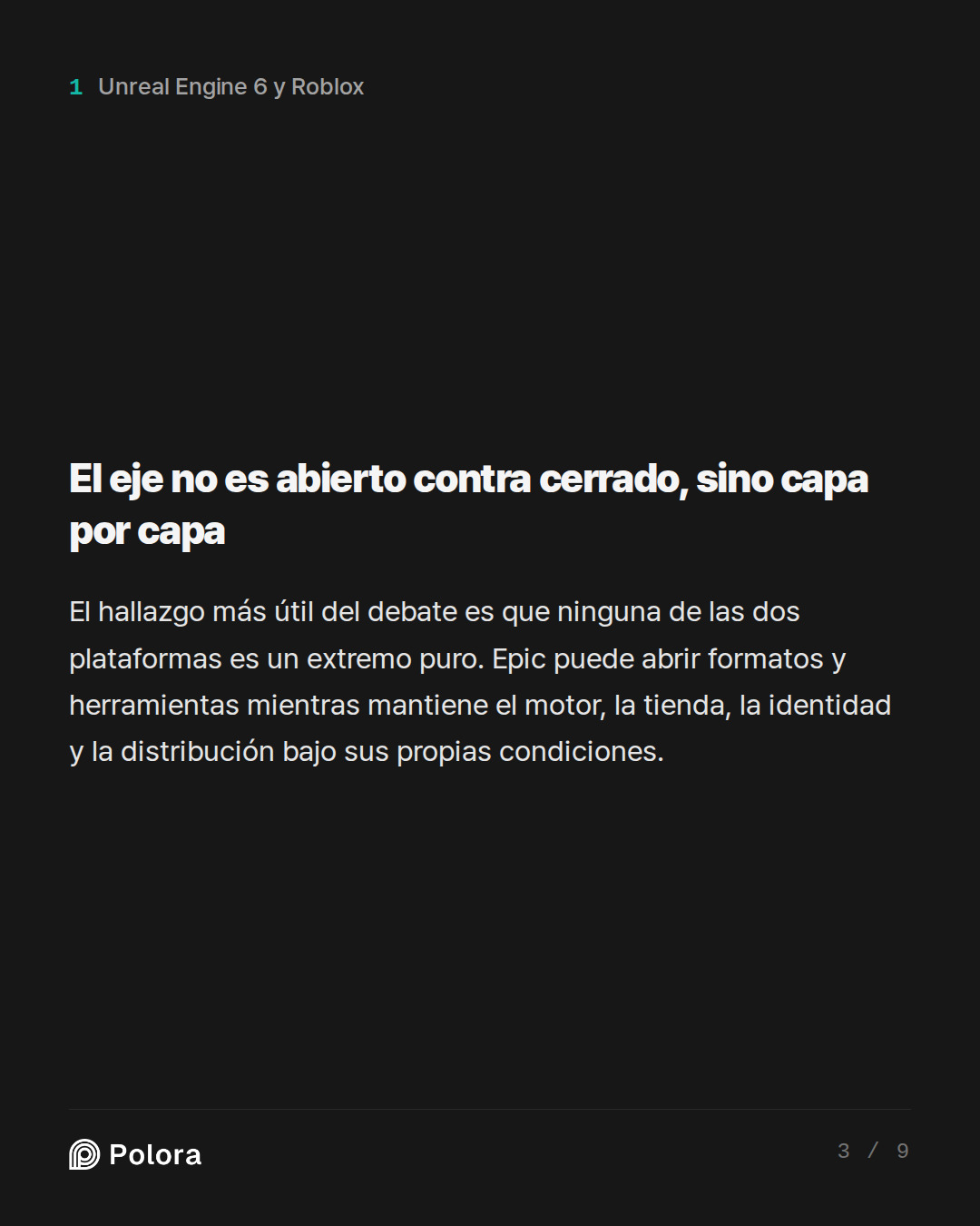 El eje no es abierto contra cerrado, sino capa por capa