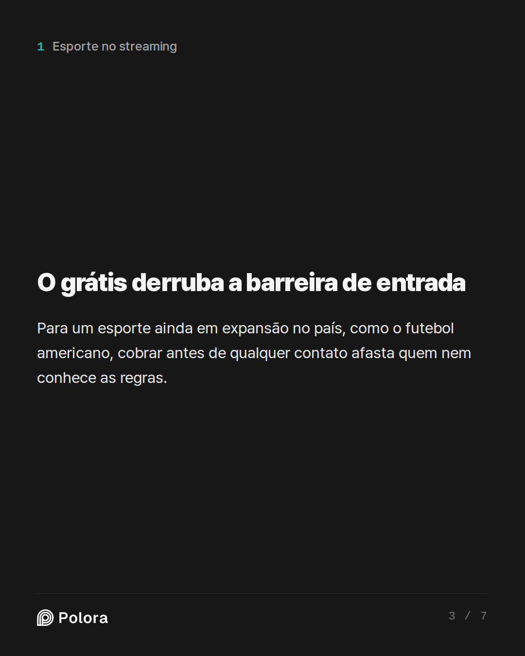 O grátis derruba a barreira de entrada