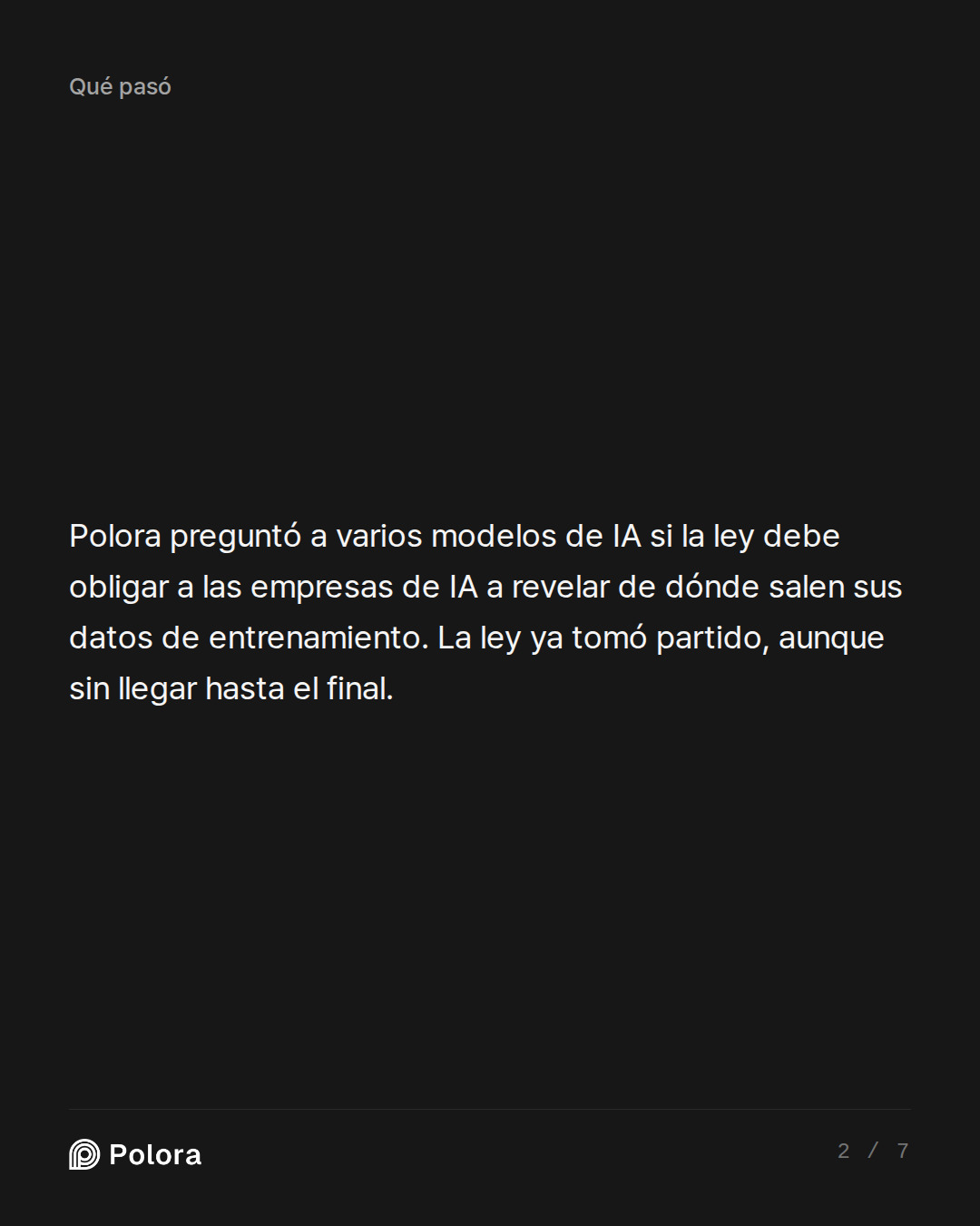Polora preguntó a varios modelos de IA si la ley debe obligar a las empresas de IA a revelar de dónde salen sus datos de entrenamiento. La ley ya tomó partido, aunque sin llegar hasta el final.