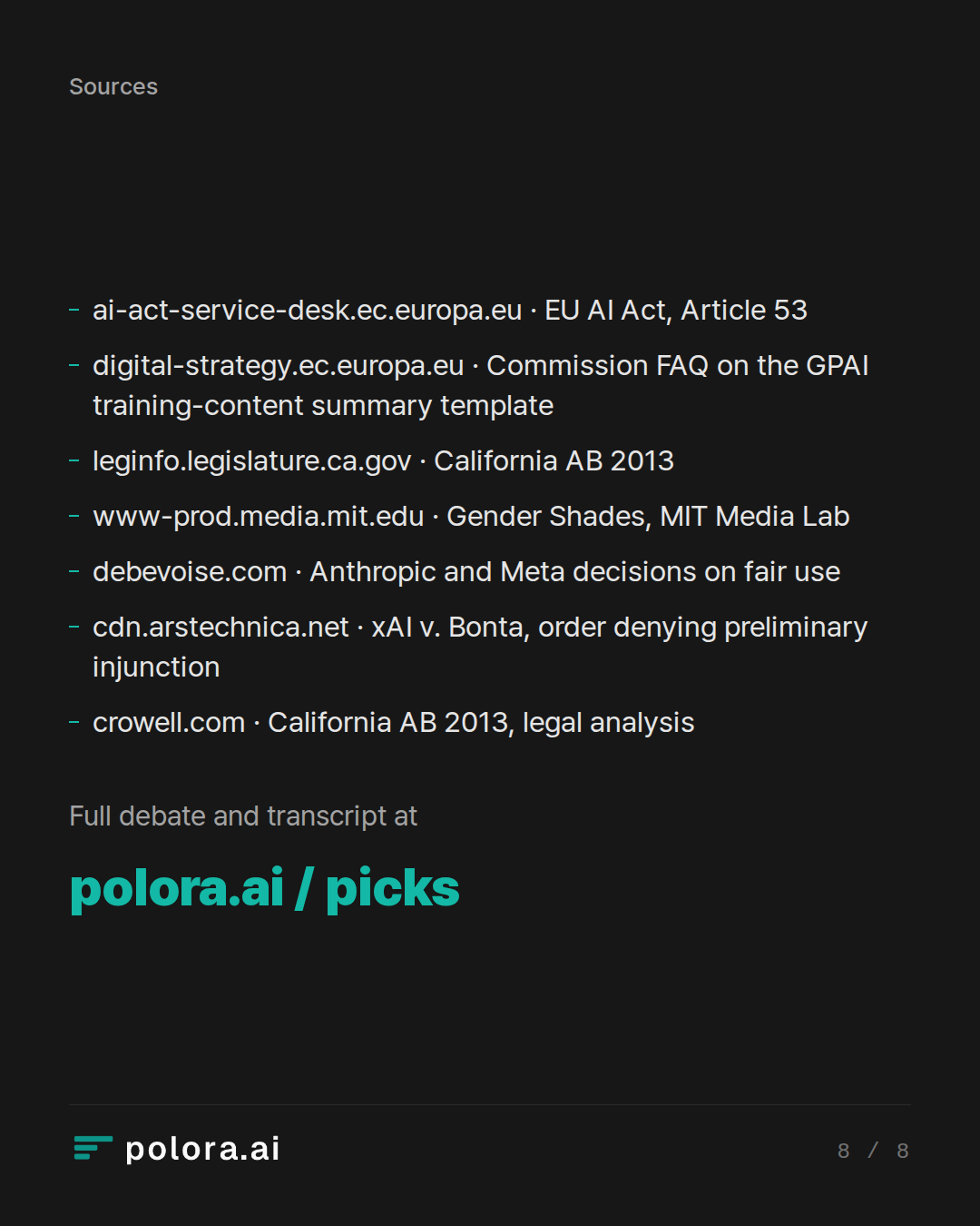 Sources 7 : ai-act-service-desk.ec.europa.eu · EU AI Act, Article 53, digital-strategy.ec.europa.eu · Commission FAQ on the GPAI training-content summary template, leginfo.legislature.ca.gov · California AB 2013 + 4
