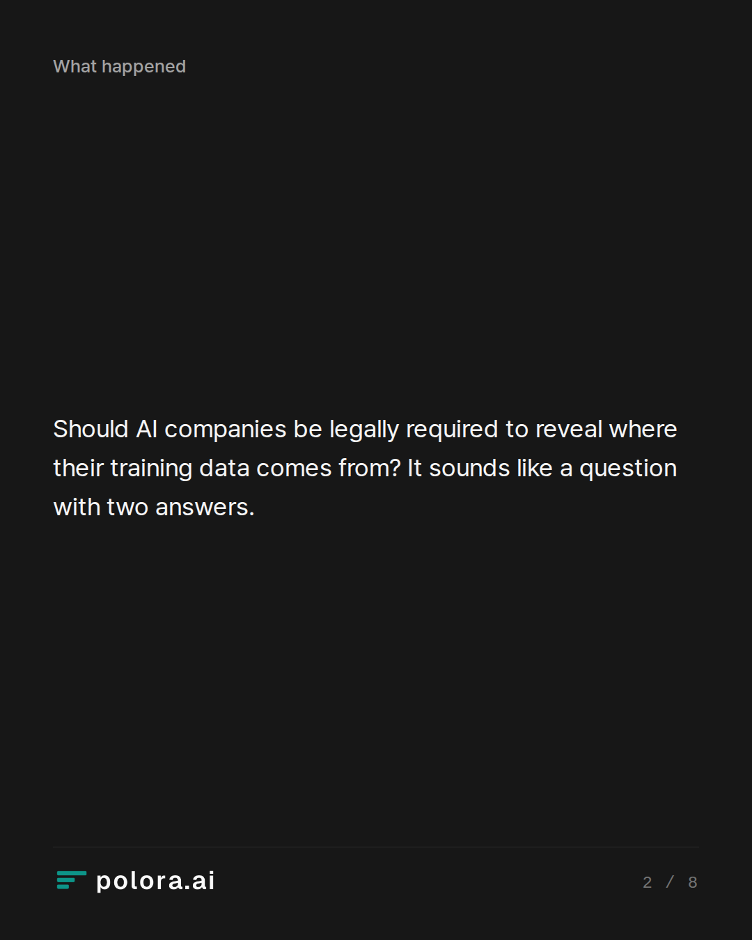 Should AI companies be legally required to reveal where their training data comes from? It sounds like a question with two answers.