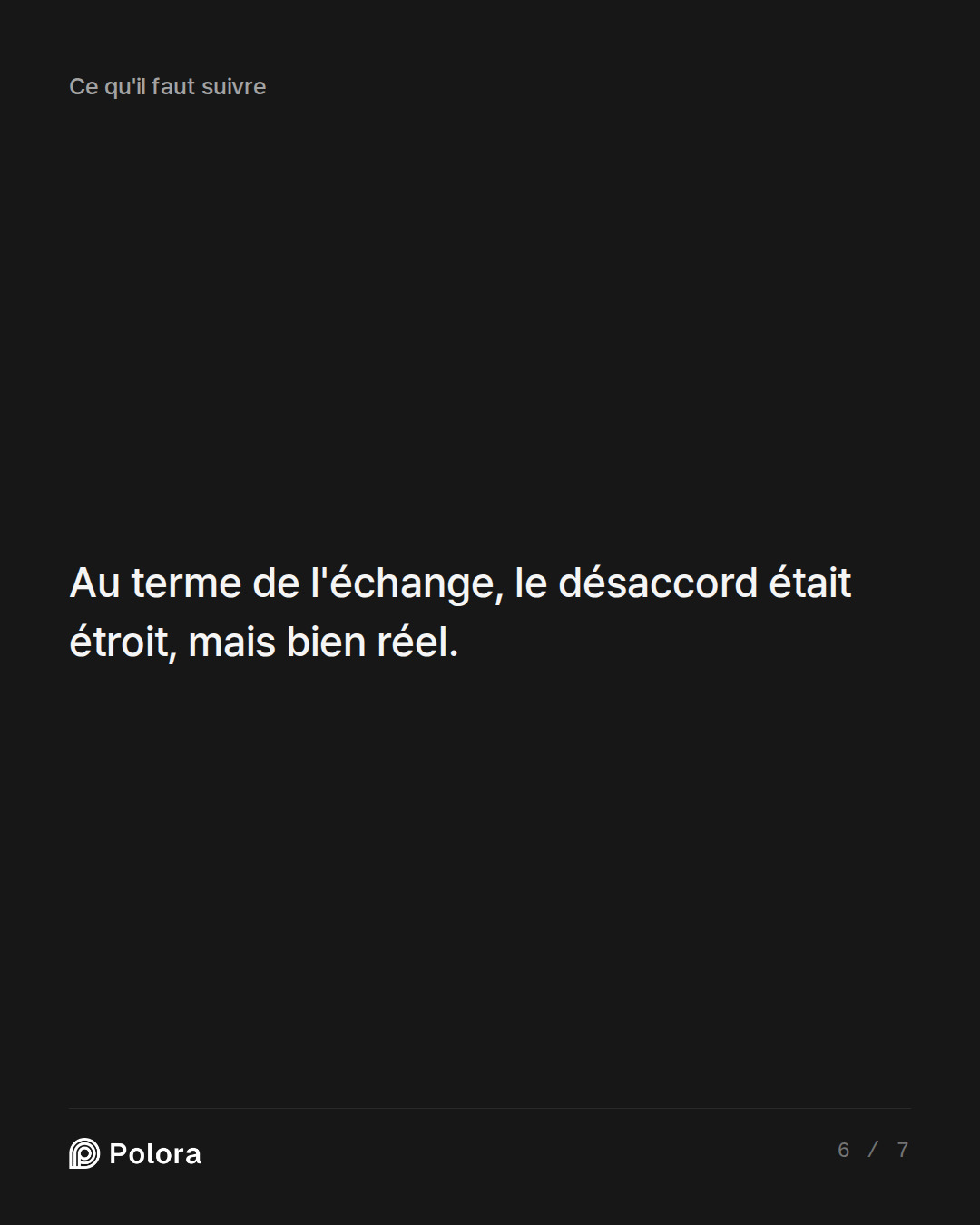Au terme de l'échange, le désaccord était étroit, mais bien réel.