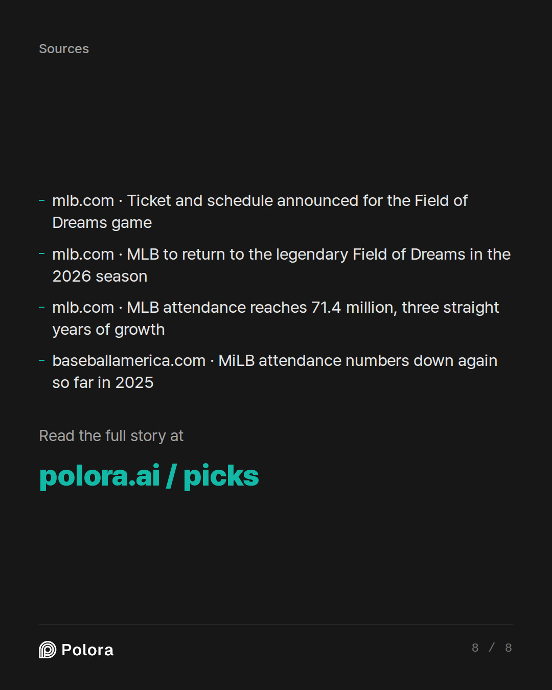 Sources 4 : mlb.com · Ticket and schedule announced for the Field of Dreams game, mlb.com · MLB to return to the legendary Field of Dreams in the 2026 season, mlb.com · MLB attendance reaches 71.4 million, three straight years of growth + 1