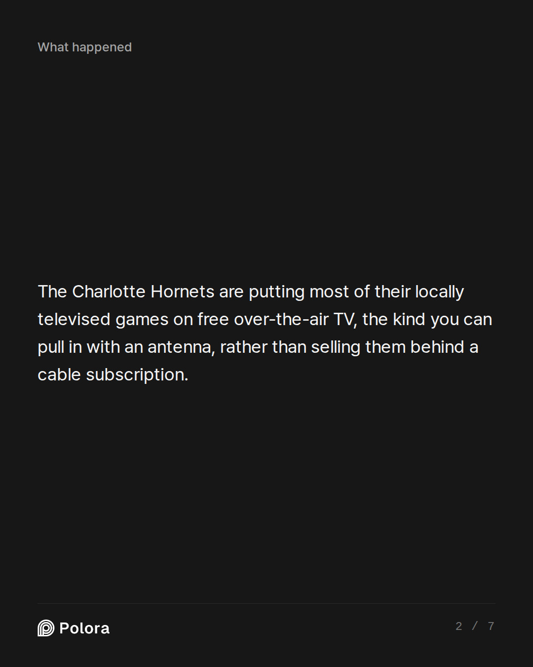 The Charlotte Hornets are putting most of their locally televised games on free over-the-air TV, the kind you can pull in with an antenna, rather than selling them behind a cable subscription.