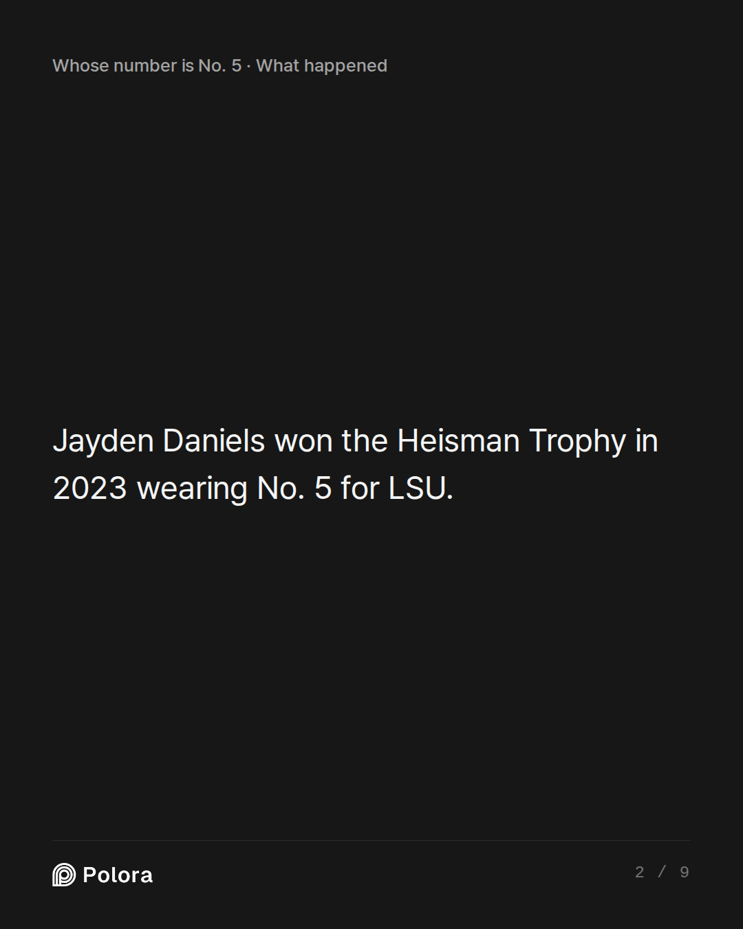 Jayden Daniels won the Heisman Trophy in 2023 wearing No. 5 for LSU.